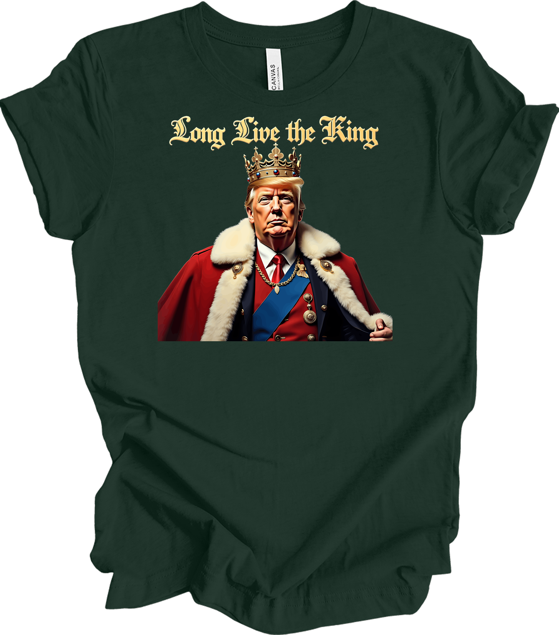 Trump King - Long Live the King T-Shirt in Forest