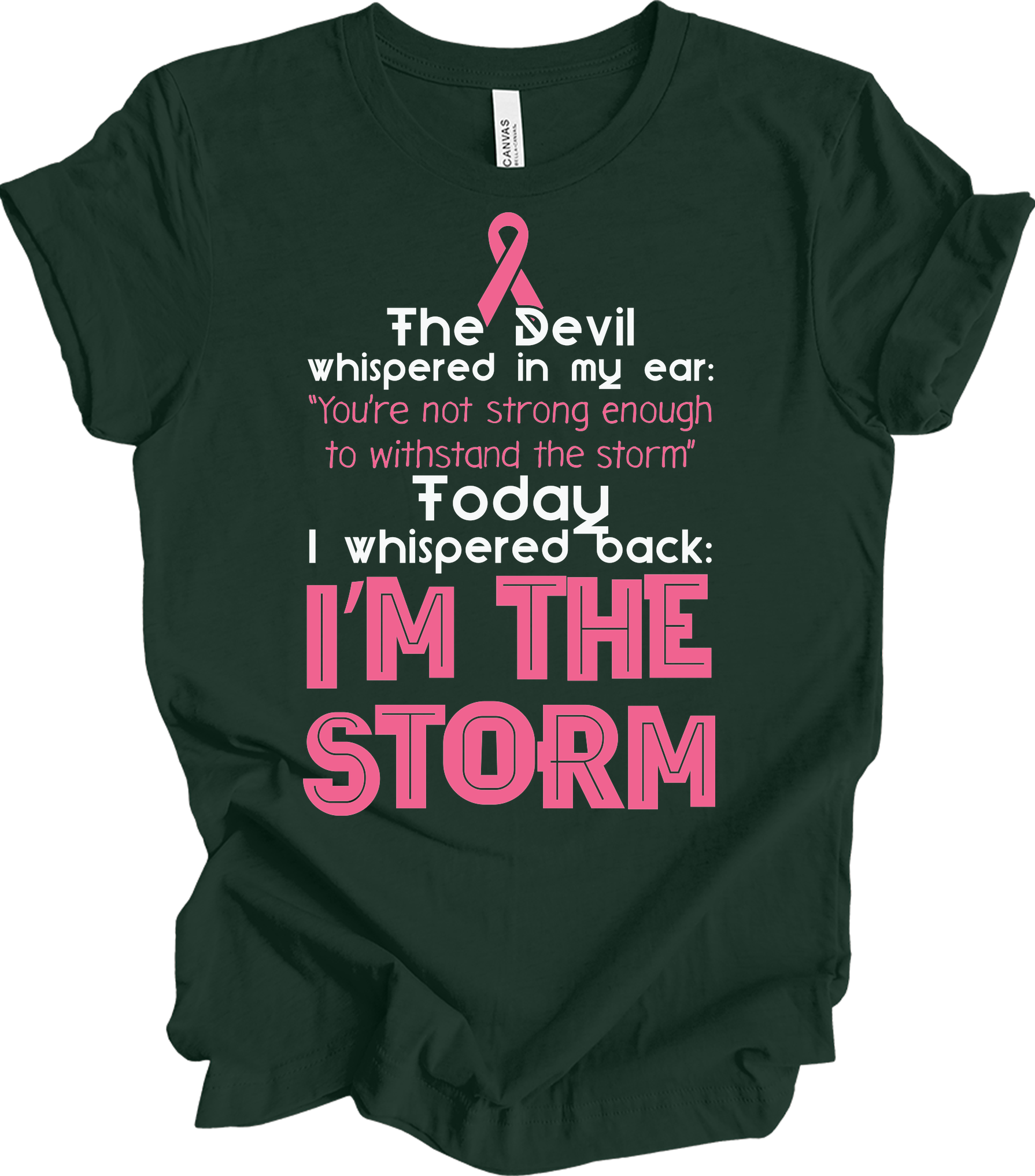 I Am The Storm Breast Cancer Awareness Warrior T-Shirt in Forest