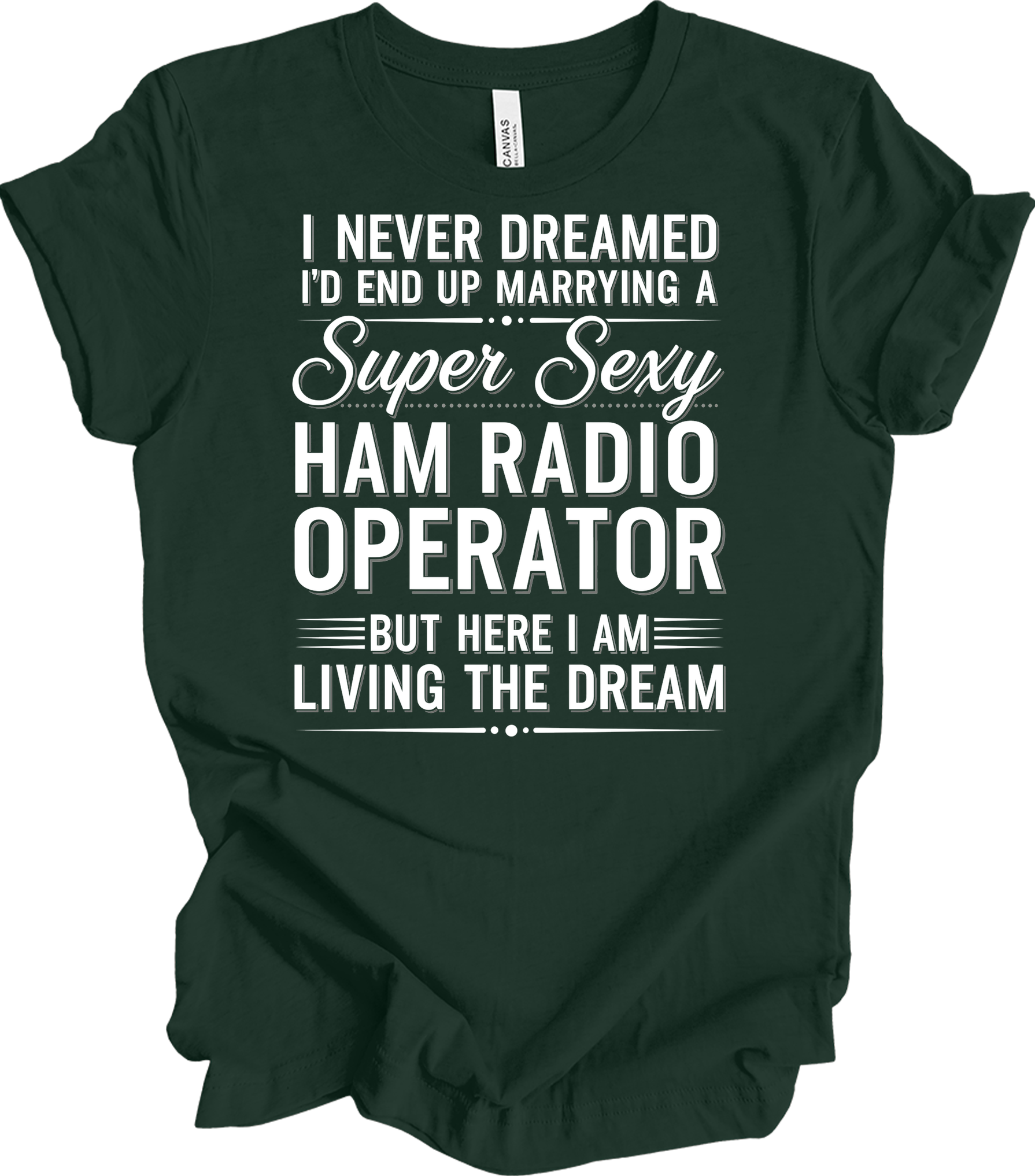 Super Sexy Ham Radio Operator T-Shirt in Forest