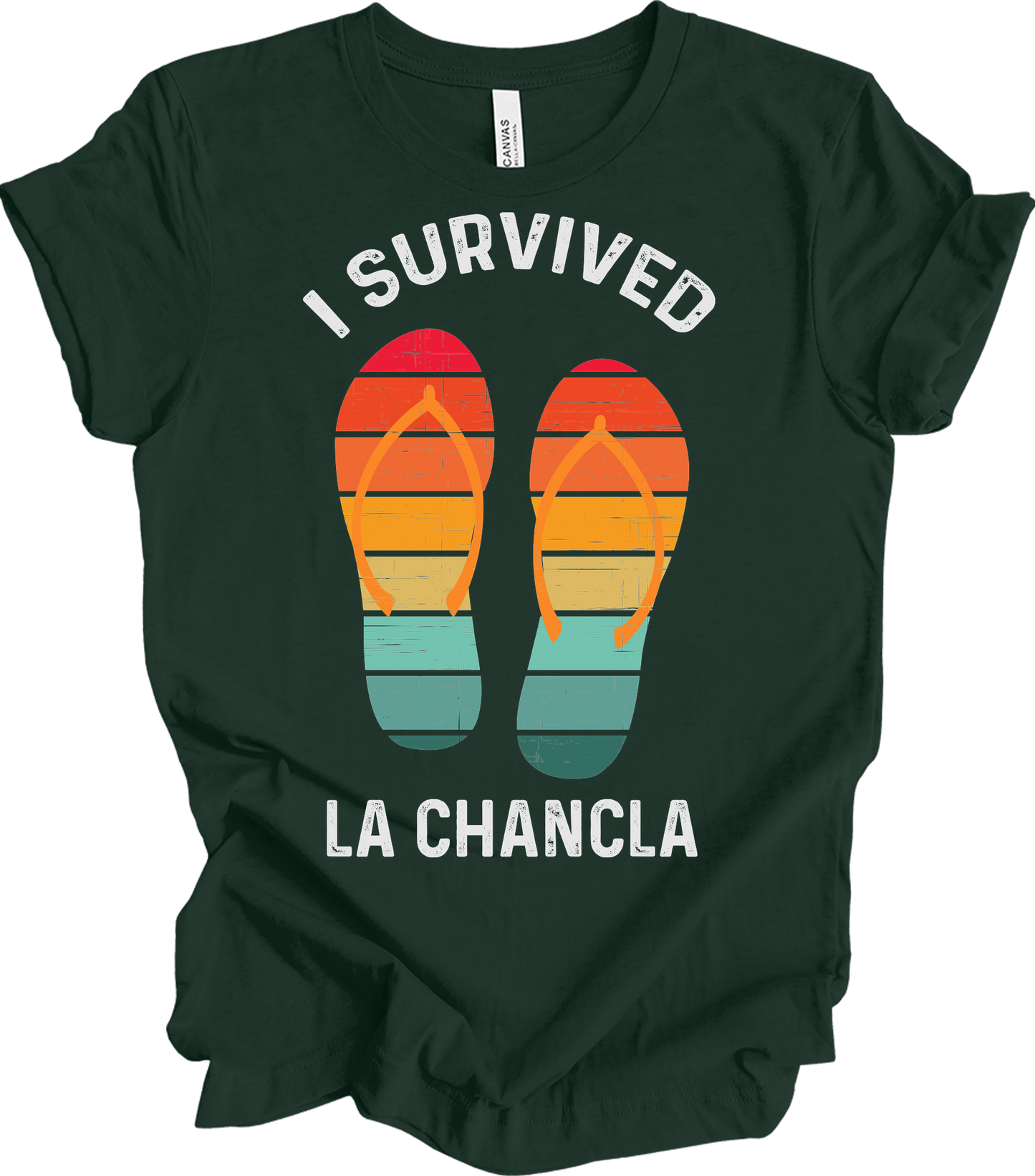 I Survived La Chancla T-Shirt in Forest