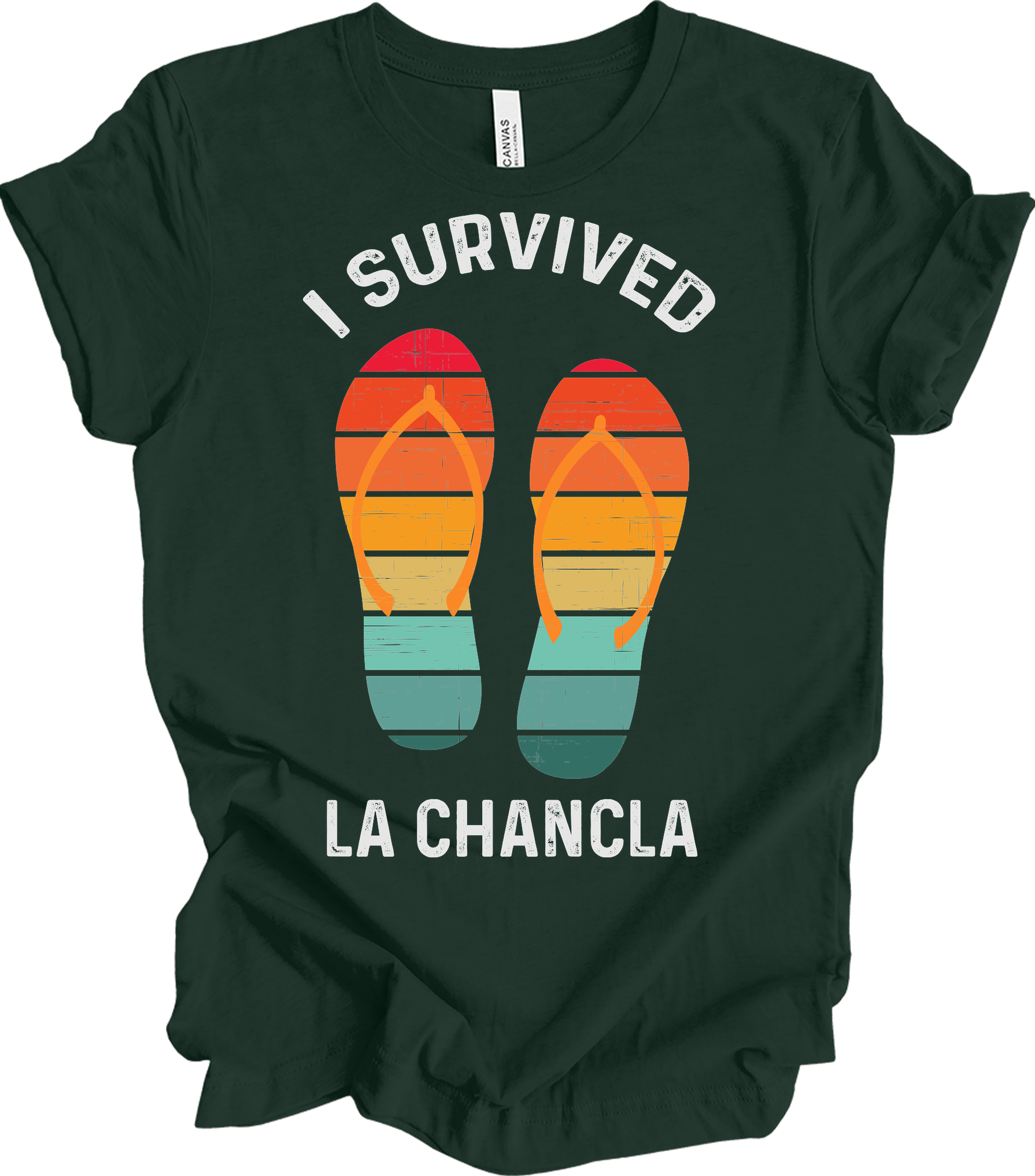 I Survived La Chancla T-Shirt in Forest