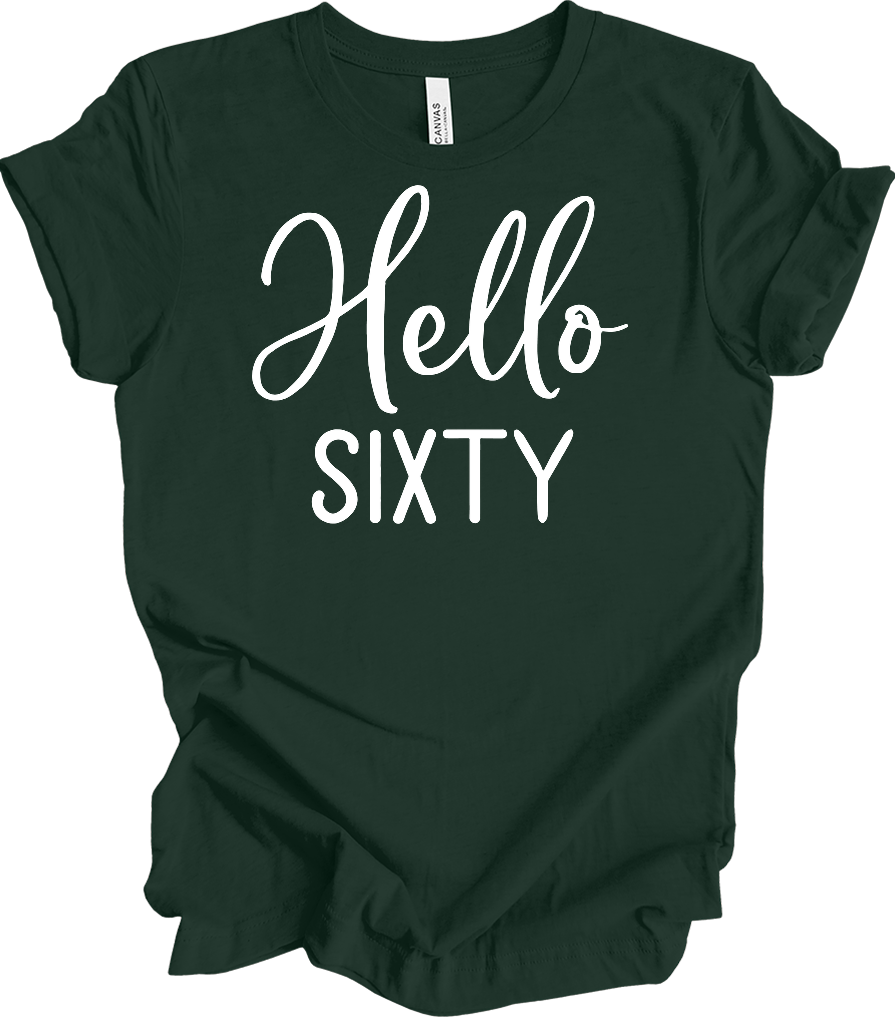 Hello Sixty | 60th Birthday T-Shirt in Forest