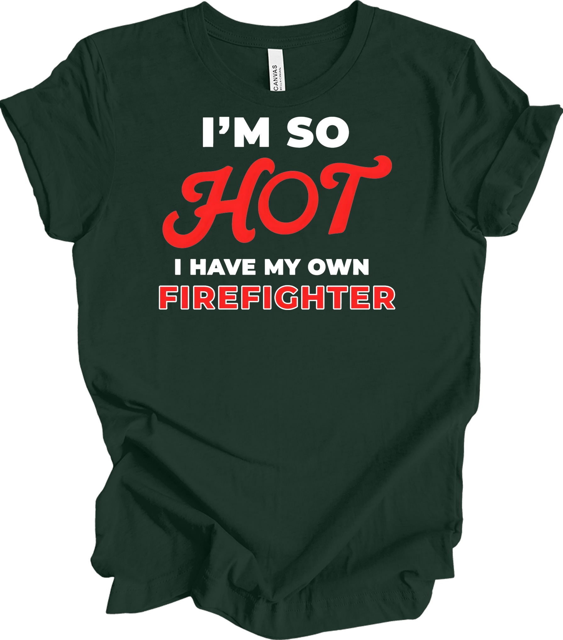 Funny Firefighter Partner T-Shirt in Forest