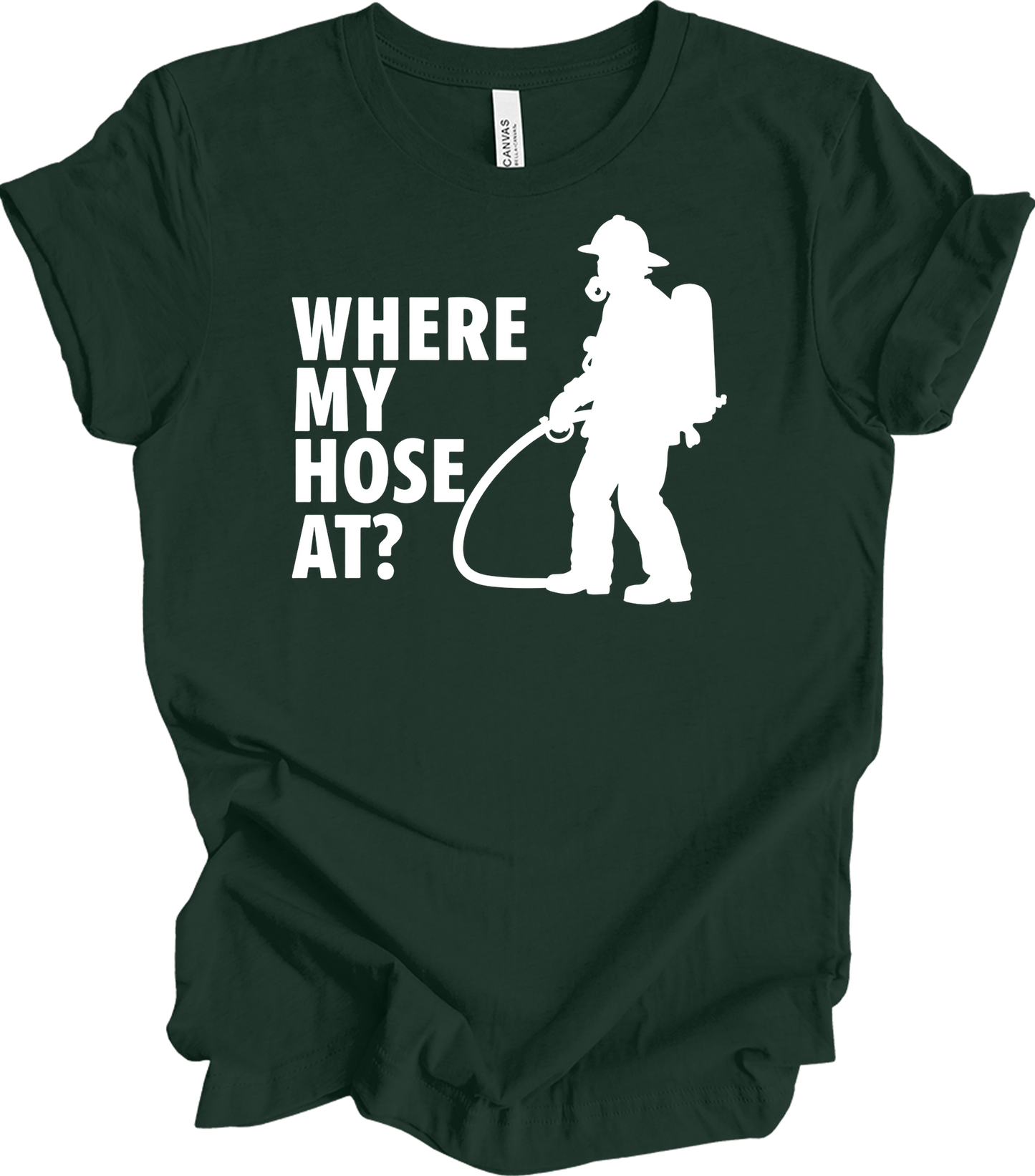 Where My Hose At? Unisex T-Shirt in Forest