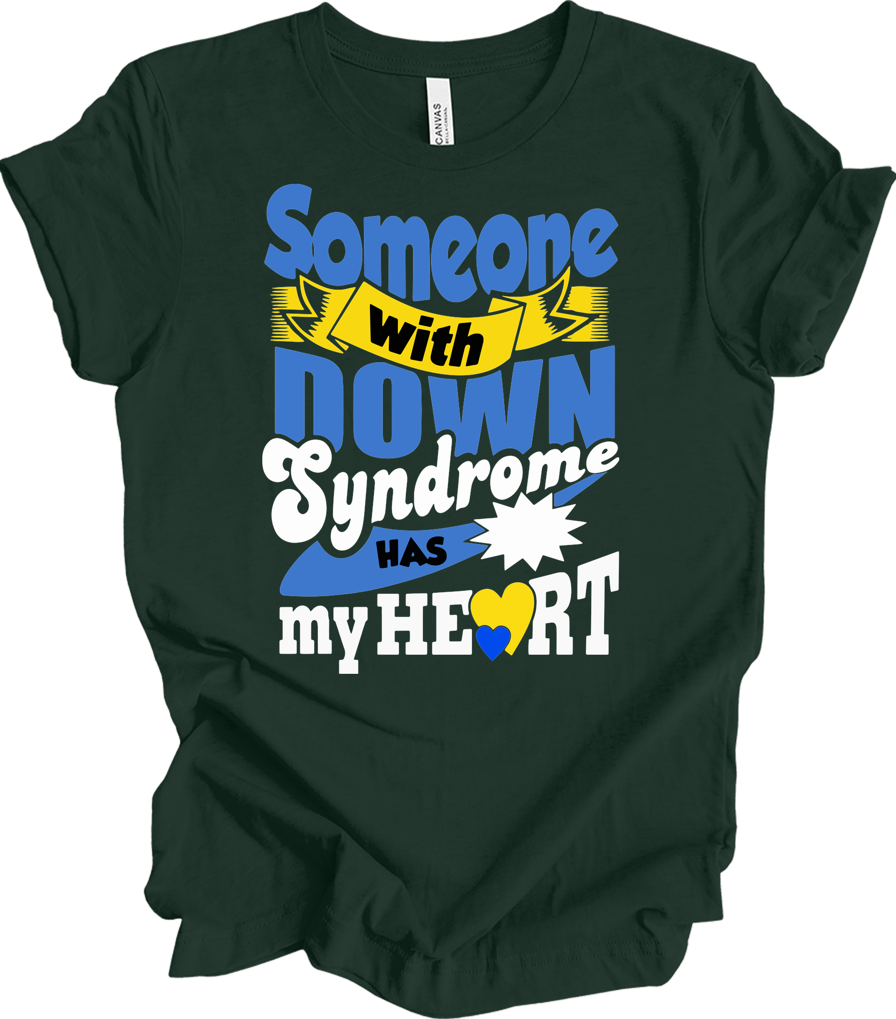 Someone With Down Syndrome Has My Heart Awareness T-Shirt in Forest
