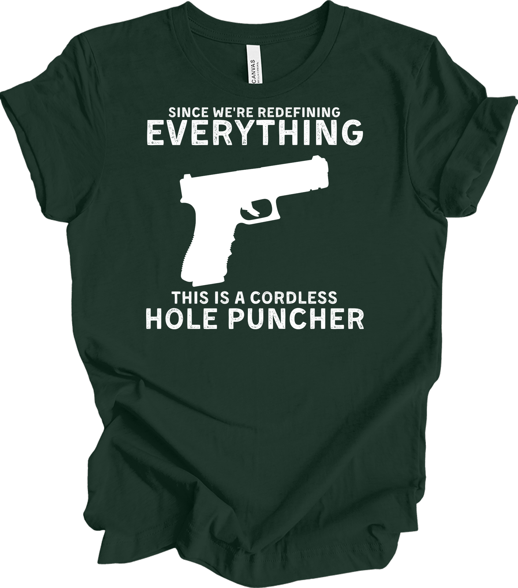 Cordless Hole Puncher Gun Lovers - Funny Meme T-Shirt in Forest