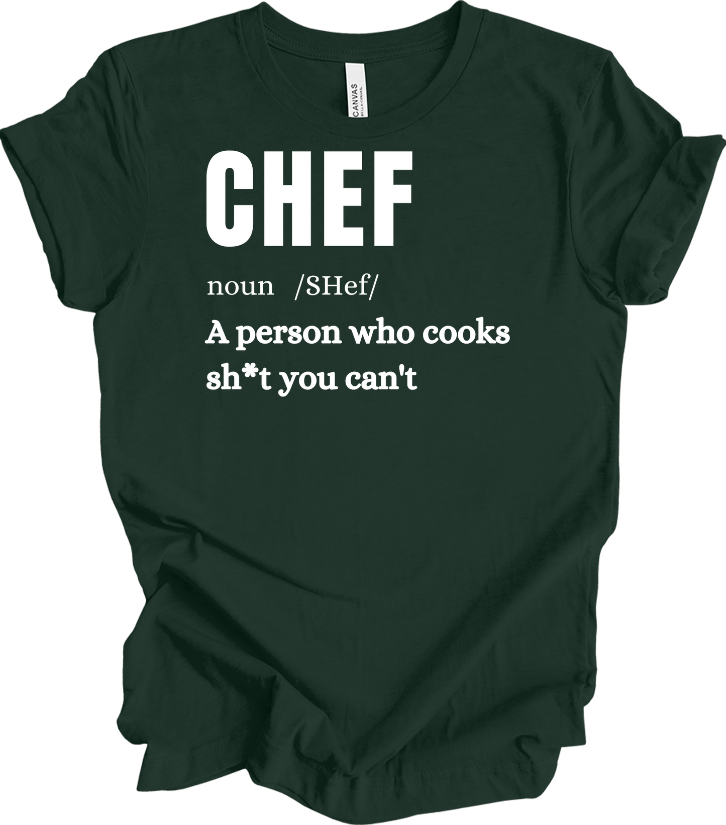 Chef Definition Funny T-Shirt in Forest