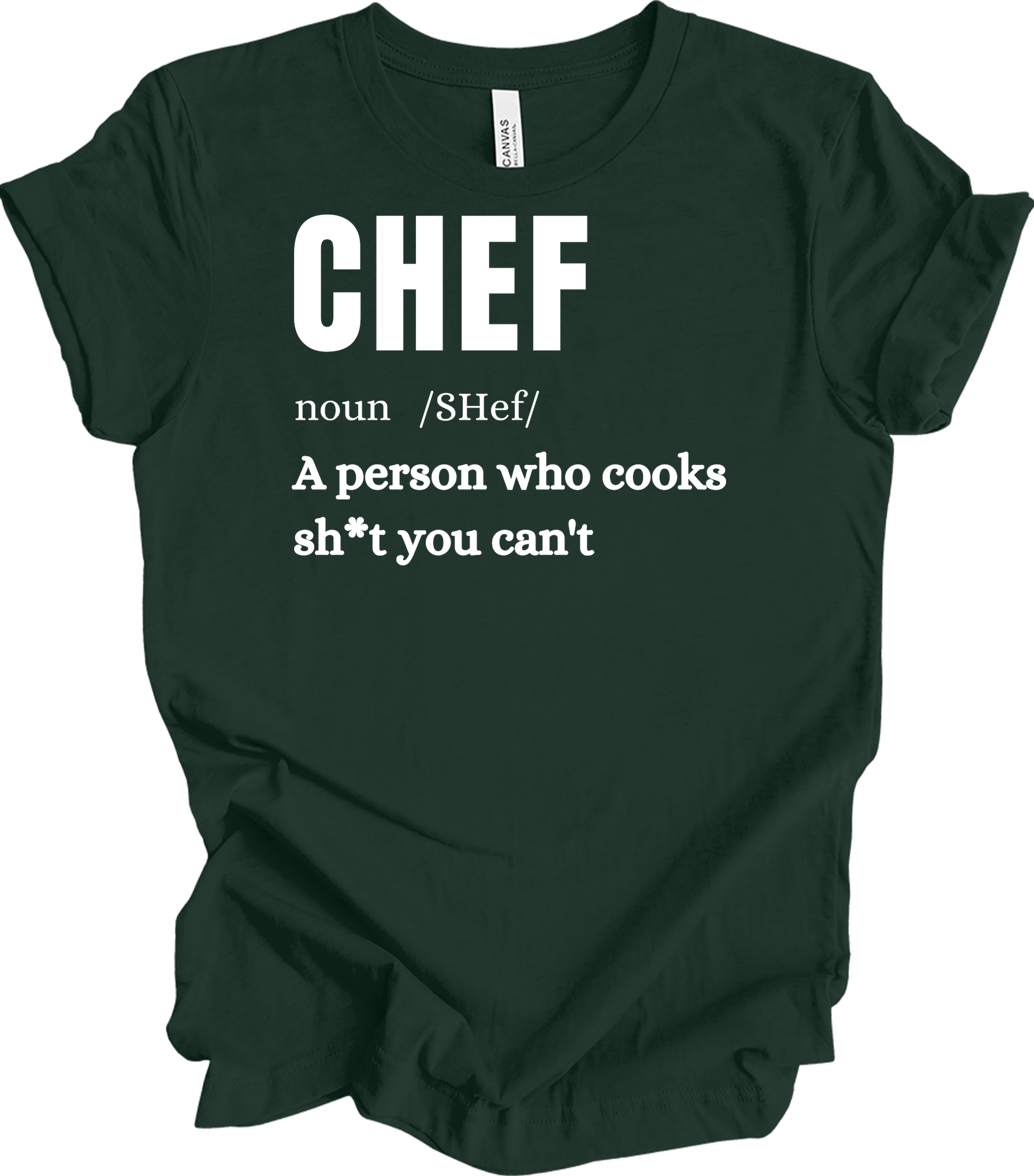 Chef Definition Funny T-Shirt in Forest