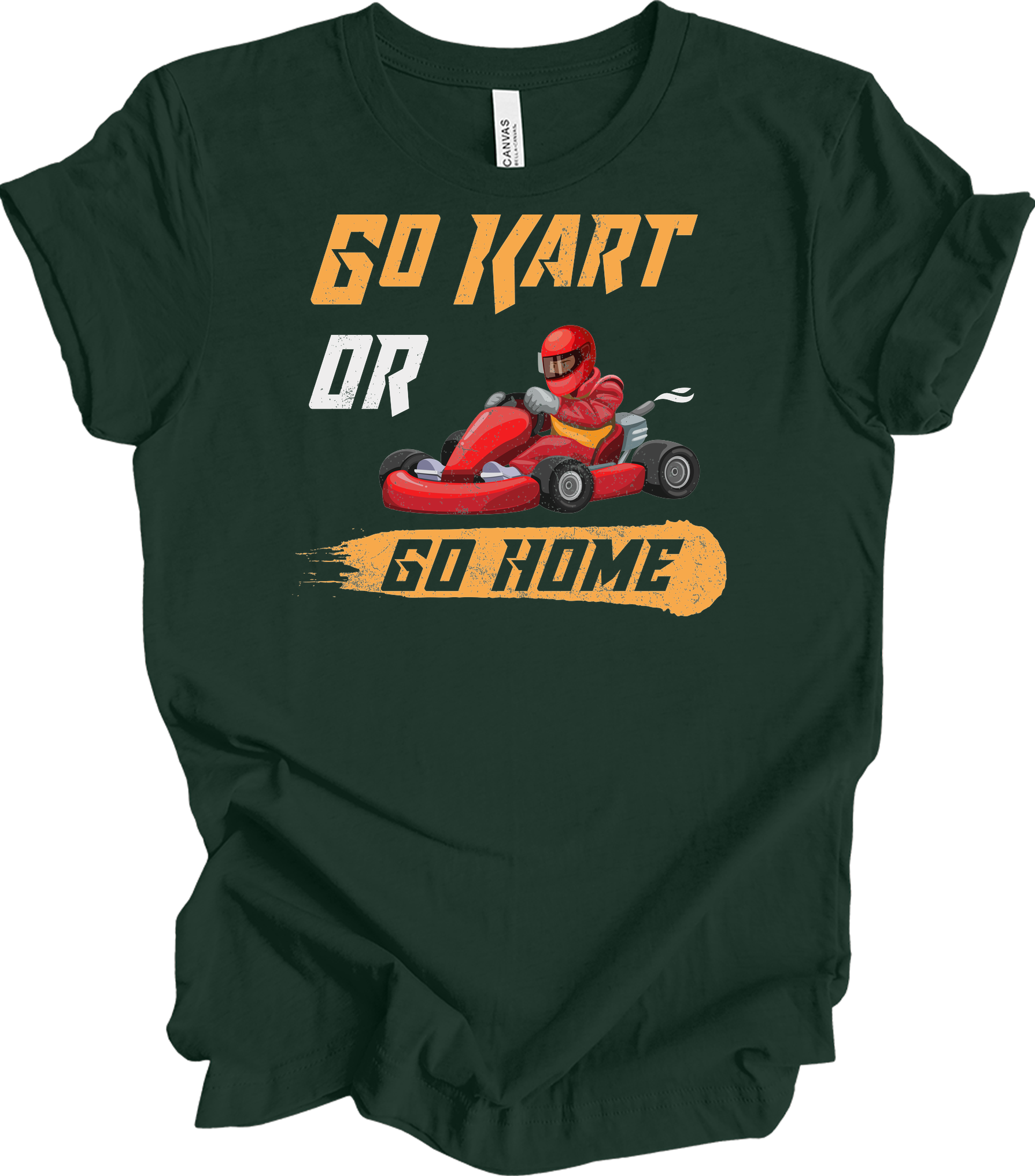 Go Kart or Go Home Racing T-Shirt in Forest
