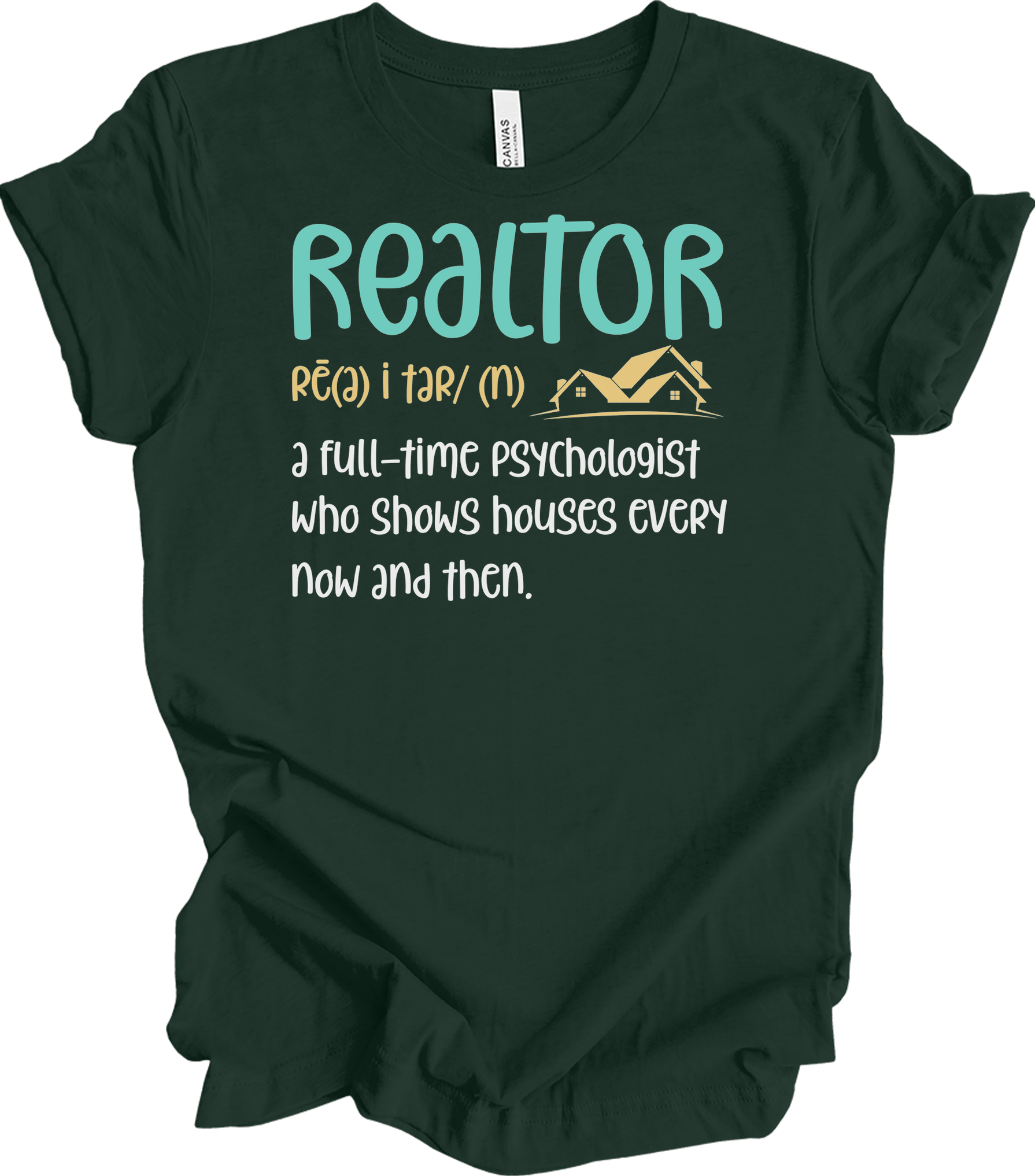 Funny Realtor Definition T-Shirt in Forest