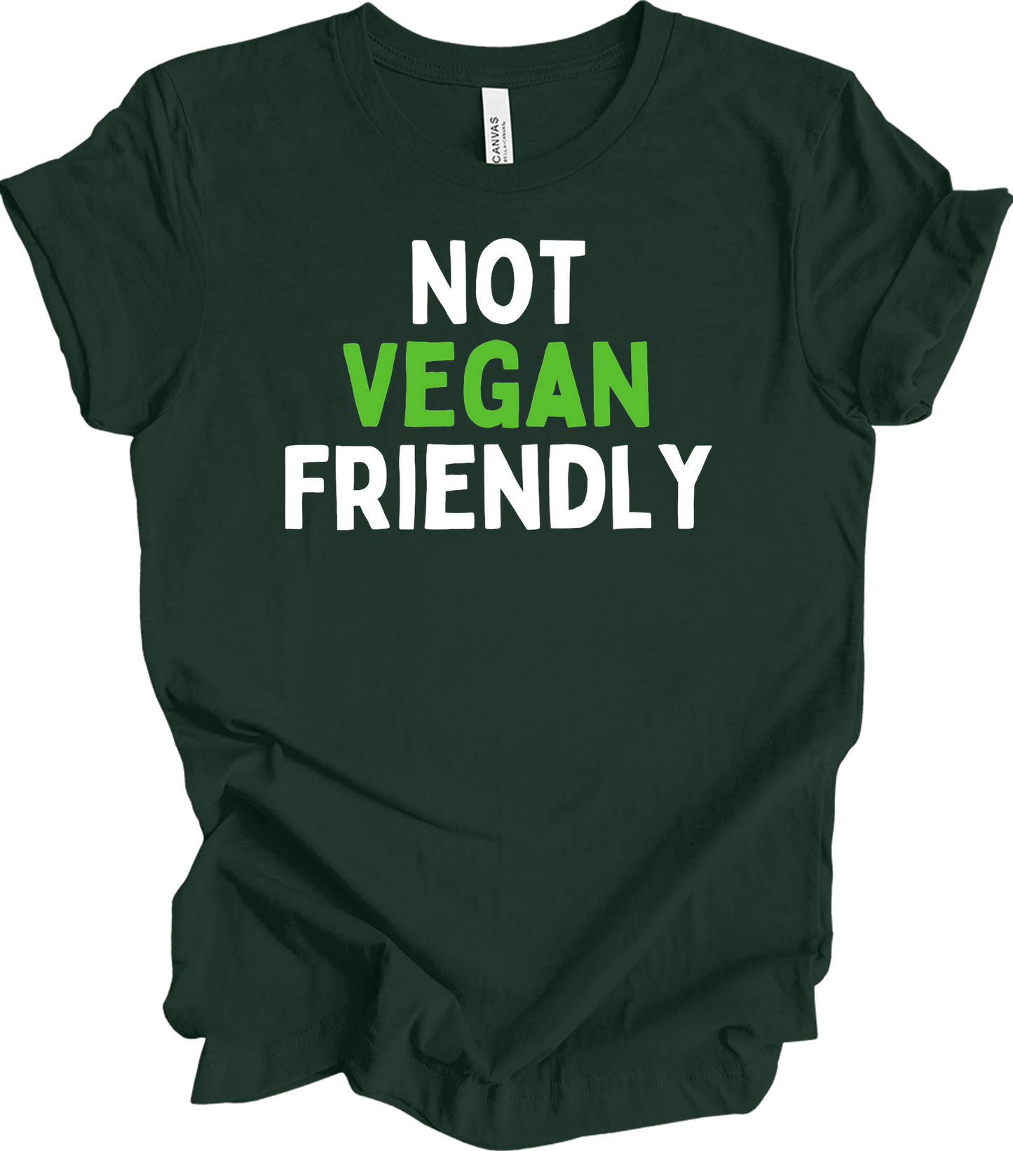 Not Vegan Friendly Meat Lover T-Shirt in Forest