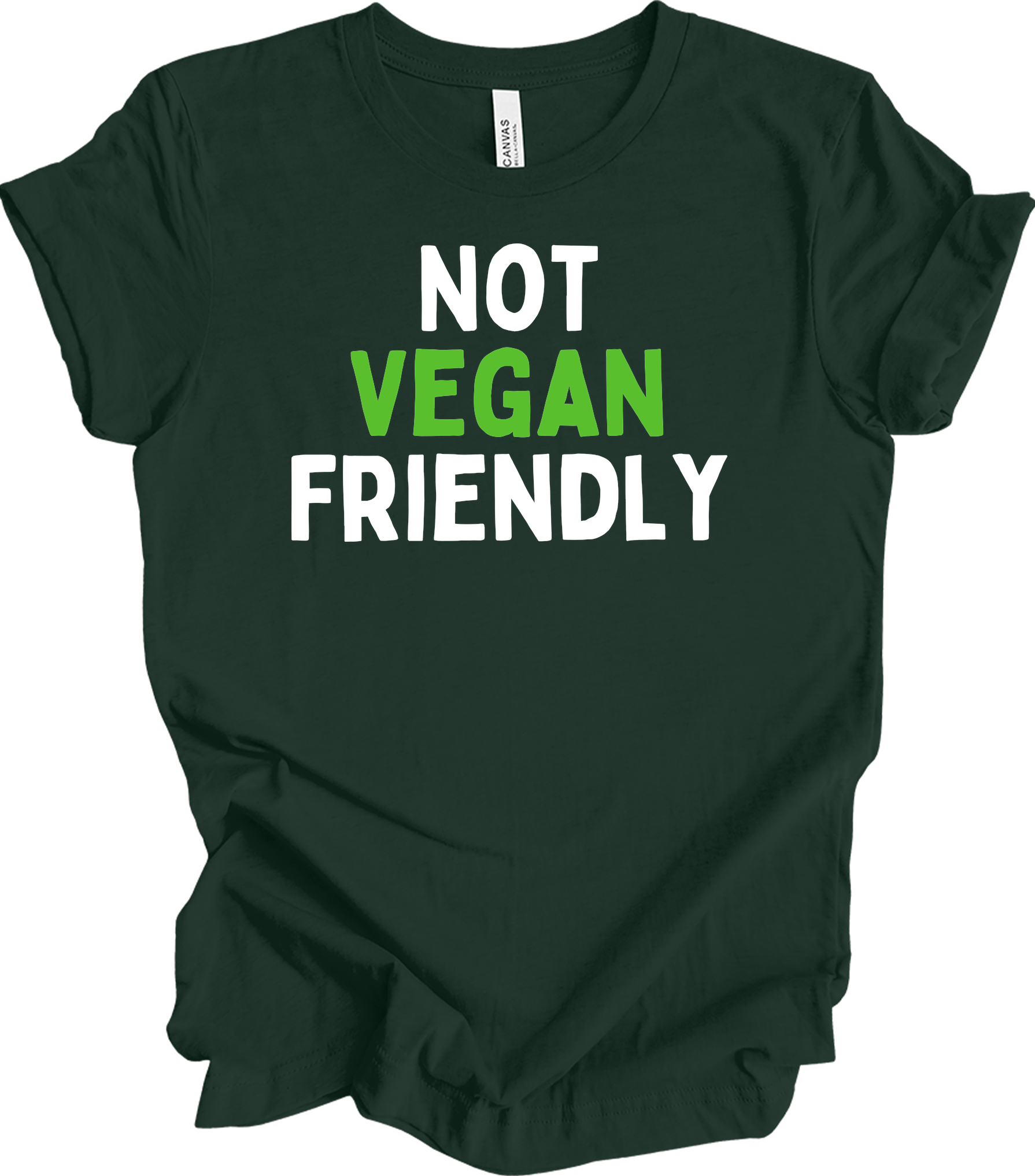 Not Vegan Friendly Meat Lover T-Shirt in Forest