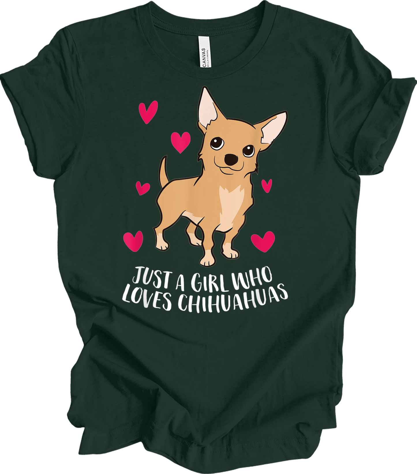 Just A Girl Who Loves Chihuahuas - Cute Dog Girl T-Shirt in Forest