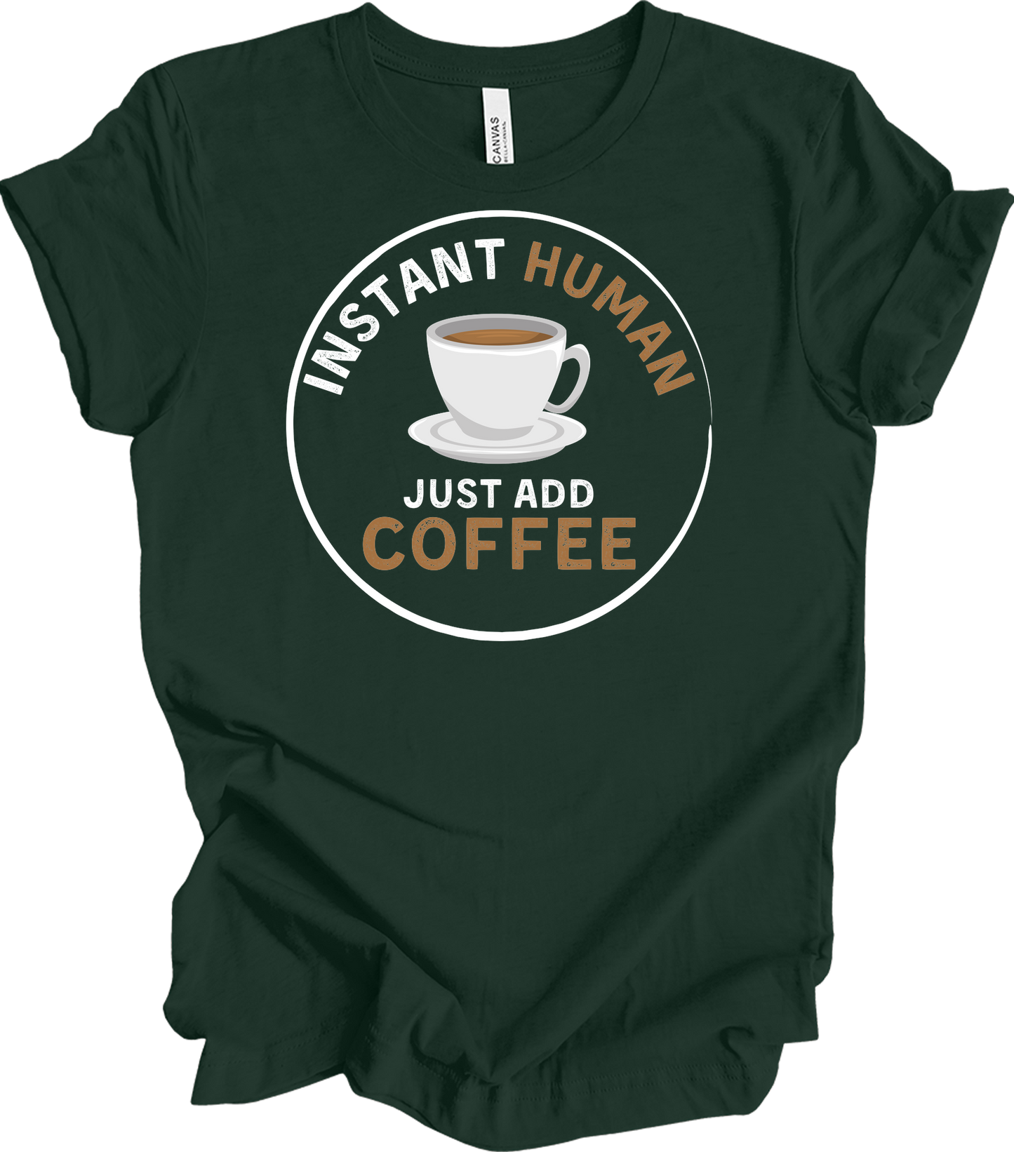 Instant Human Coffee T-Shirt in Forest