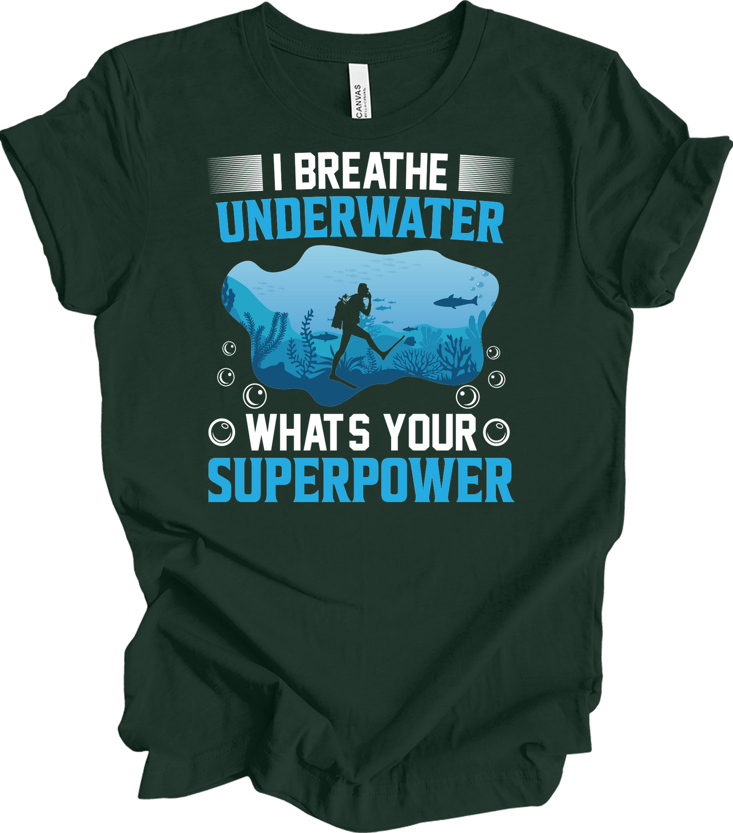 I Breathe Underwater T-Shirt in Forest