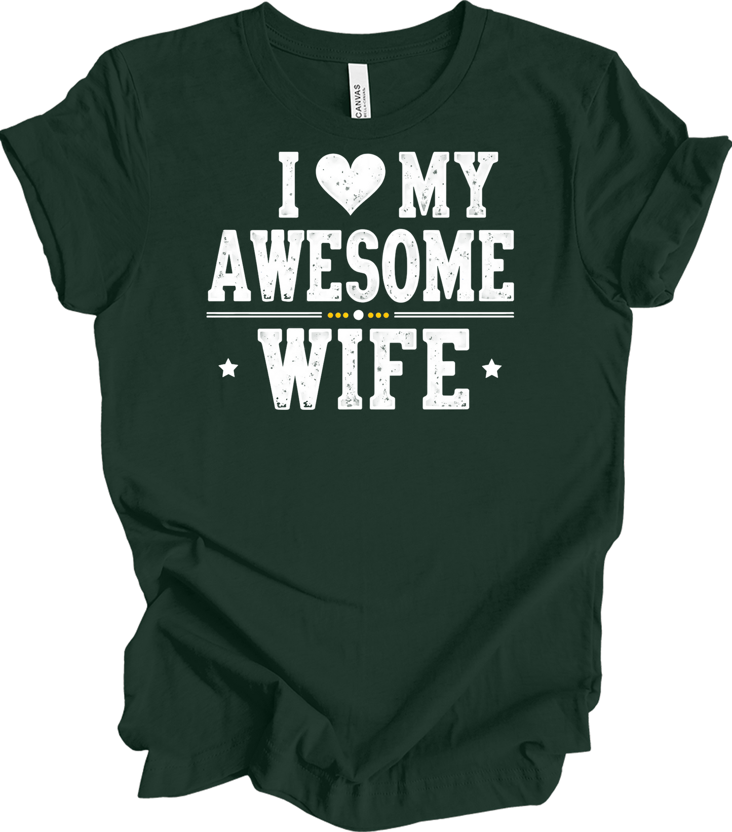 I Love My Awesome Wife T-Shirt in Forest