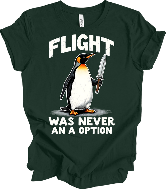 Penguin Humor - Flight Wasn't an Option T-Shirt in Forest