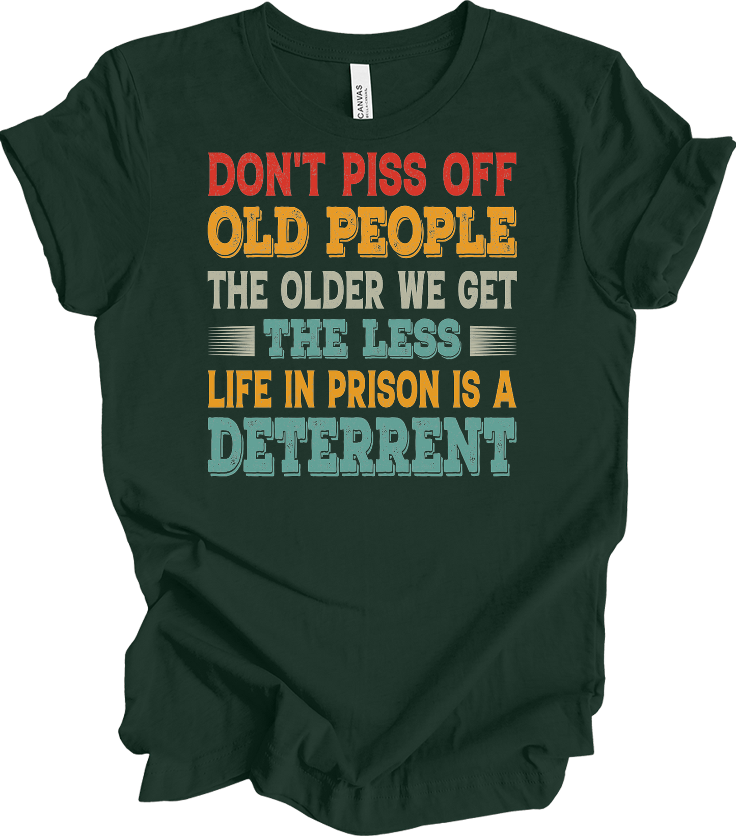 Don't Piss Off Old People T-Shirt in Forest