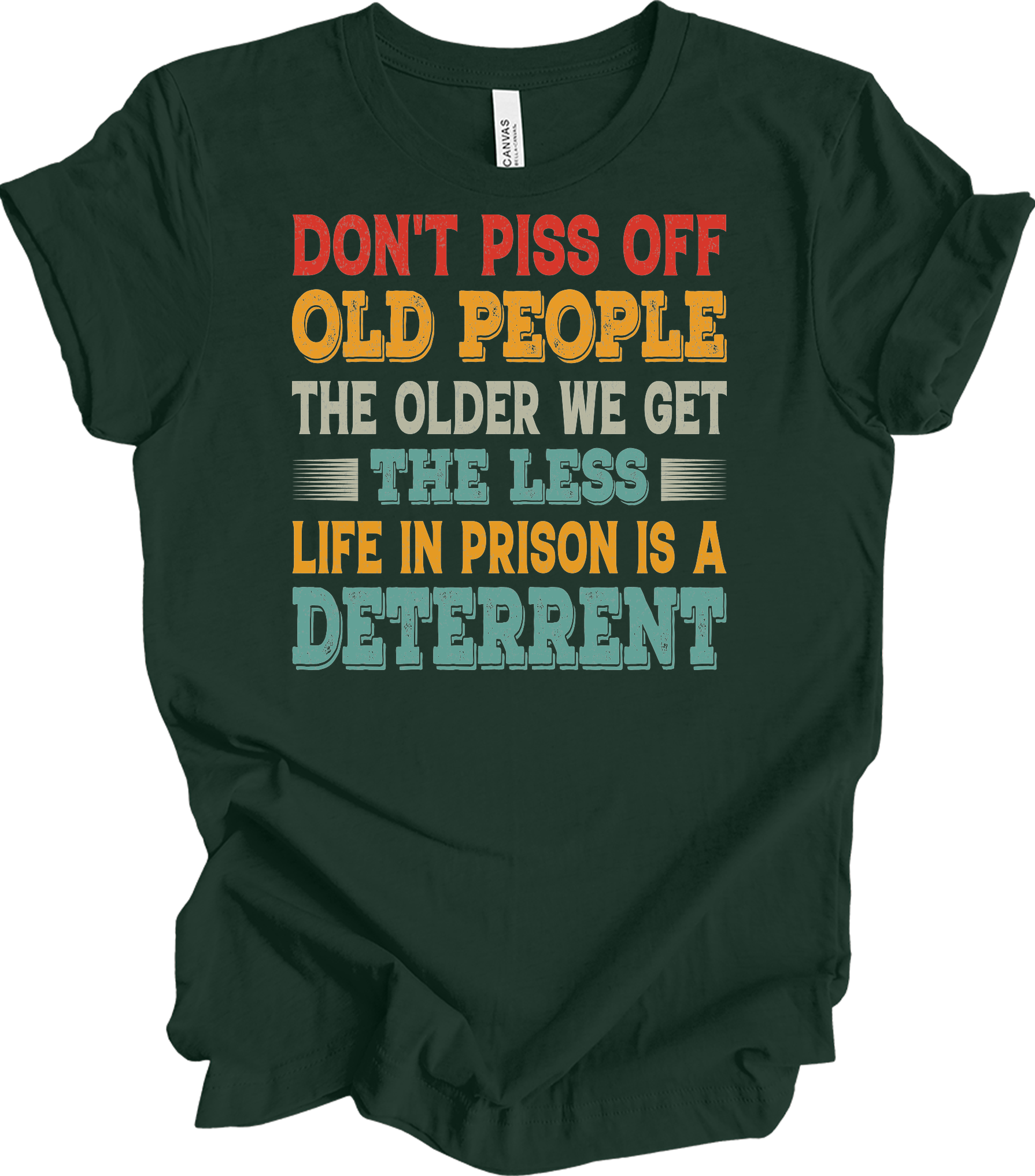 Don't Piss Off Old People T-Shirt in Forest