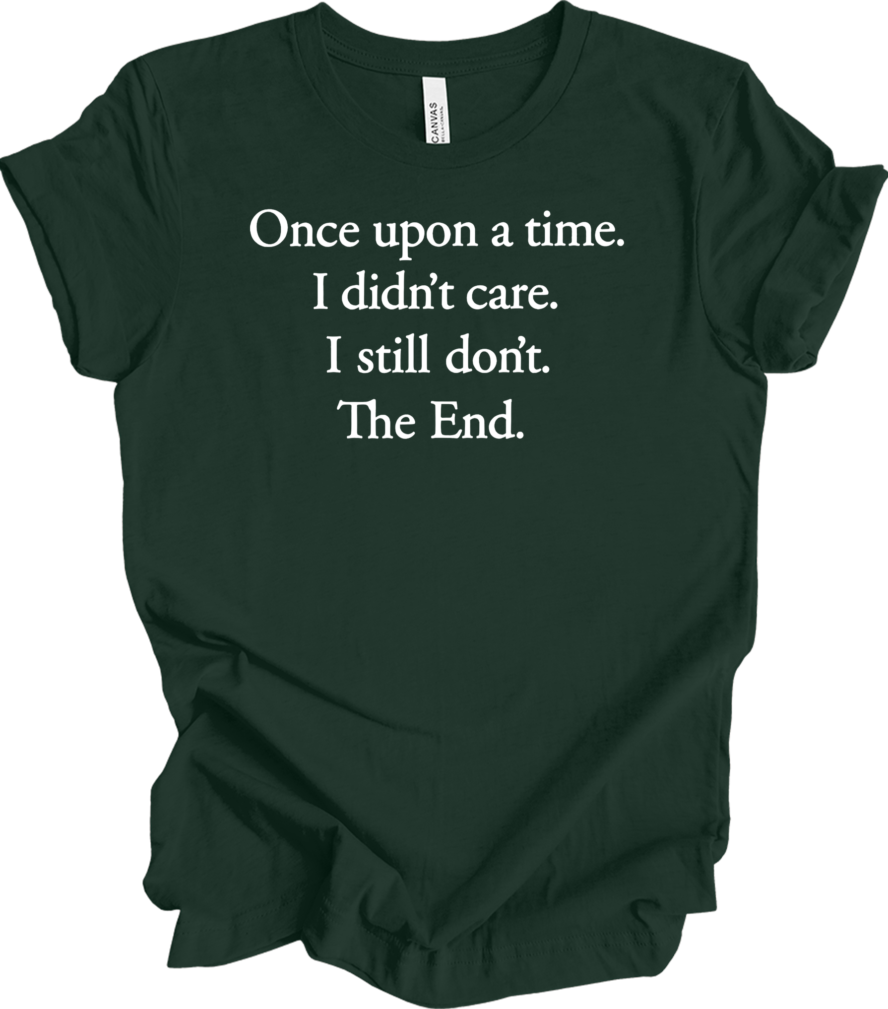 Once Upon a Time Sarcastic T-Shirt in Forest