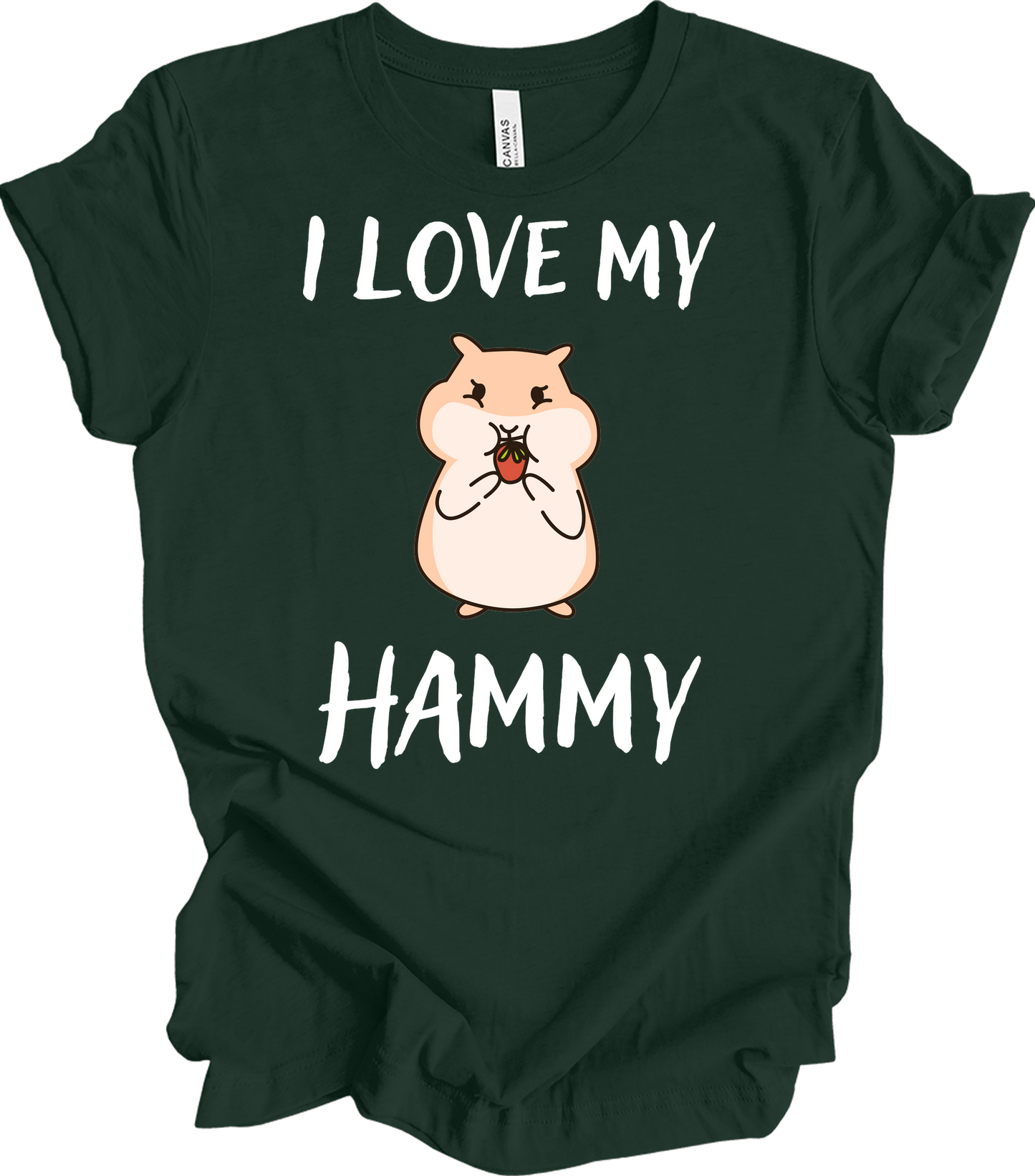 I Love My Hammy Hamster T-Shirt in Forest