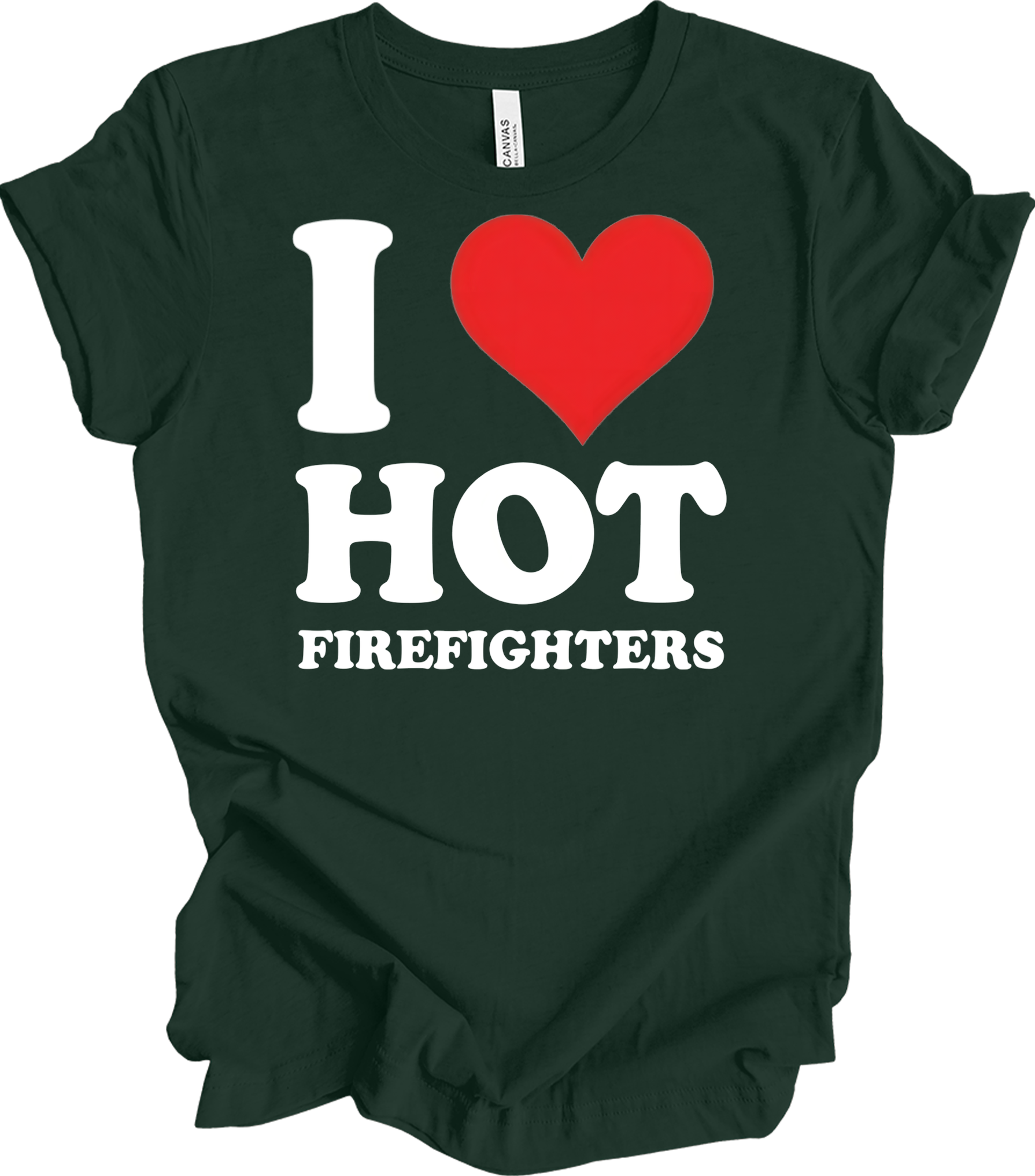 I Heart Hot Firefighters T-Shirt in Forest