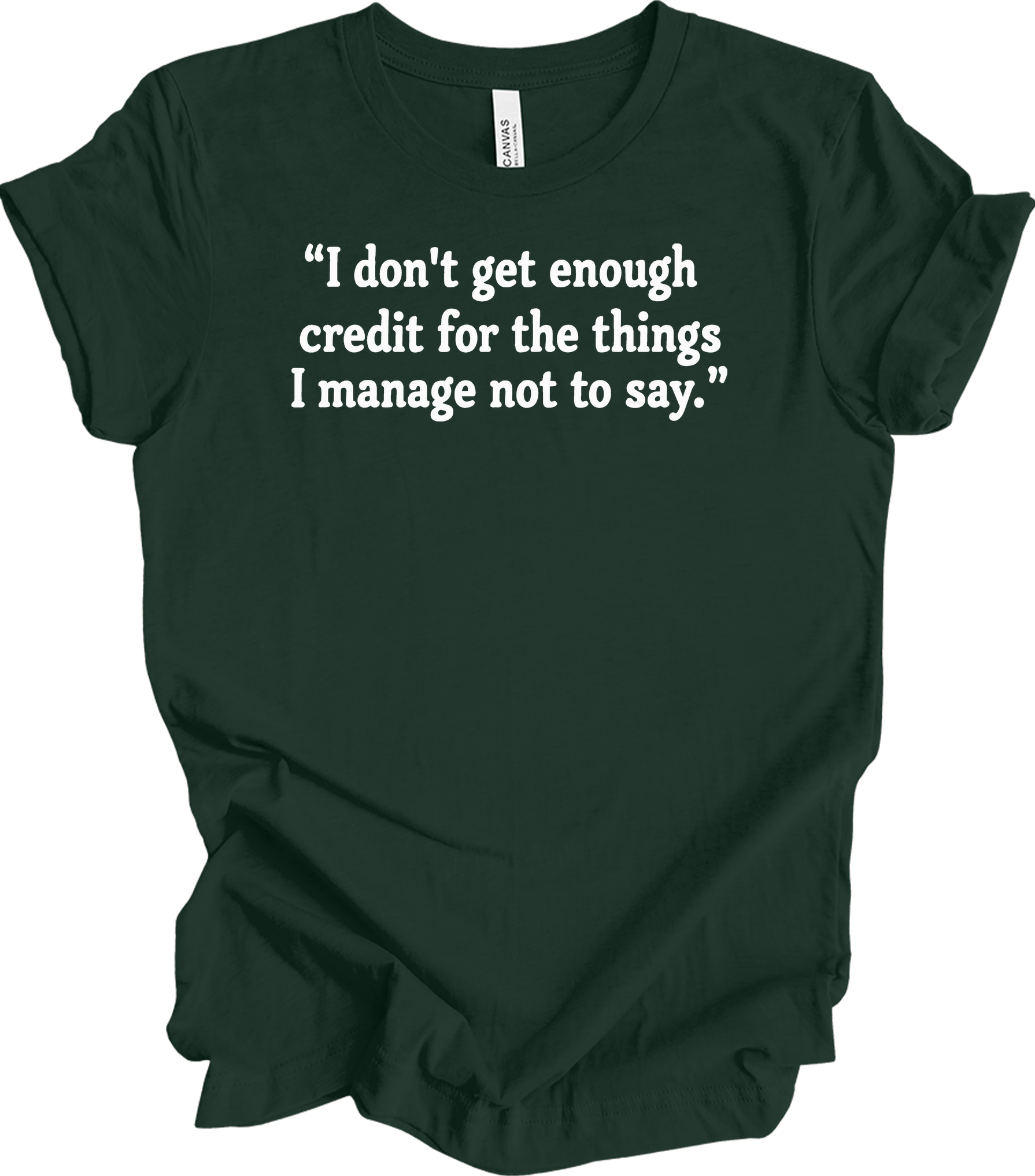Credit Manager Humor T-Shirt in Forest