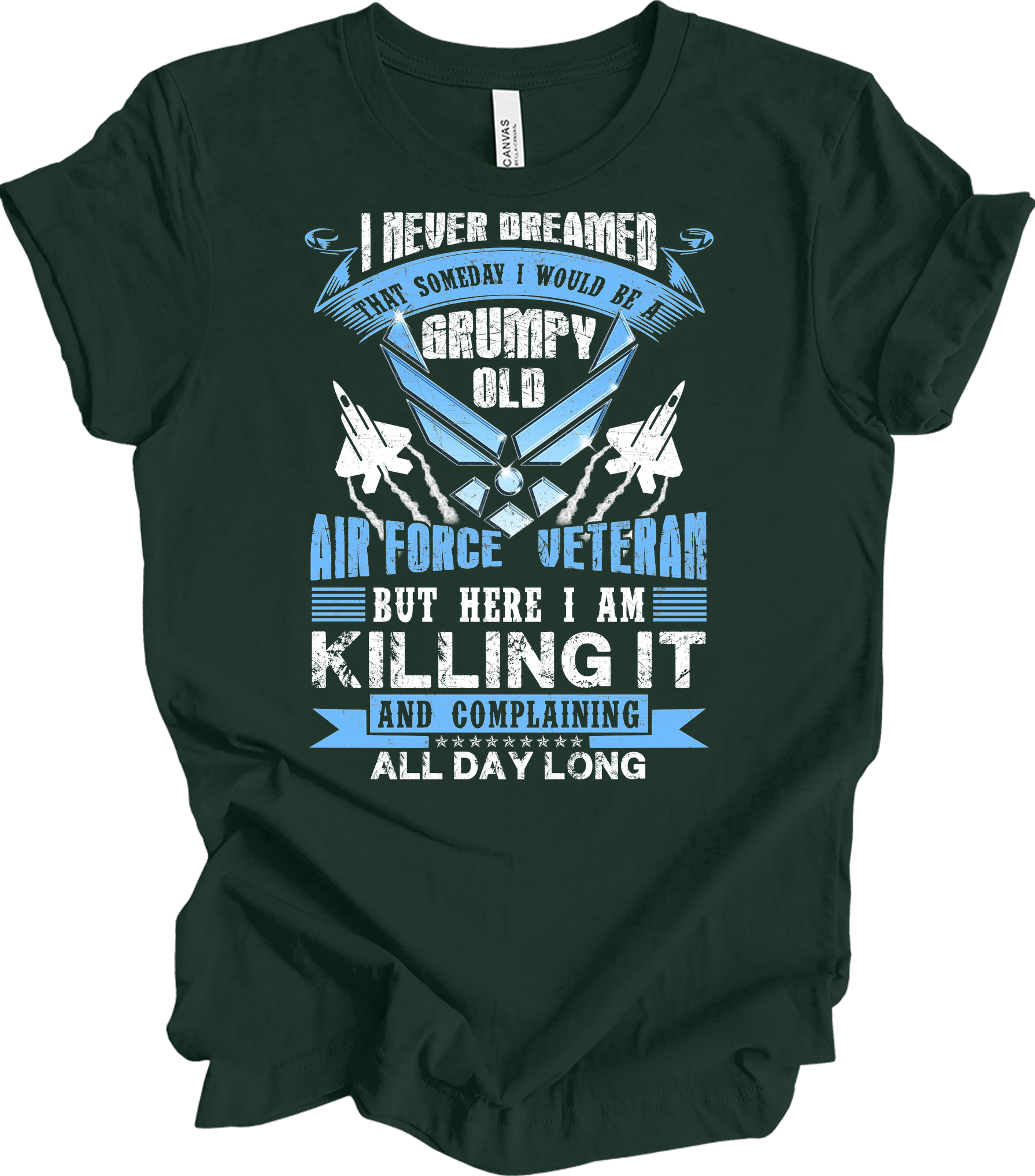 Grumpy Air Force Veteran T-Shirt in Forest Green