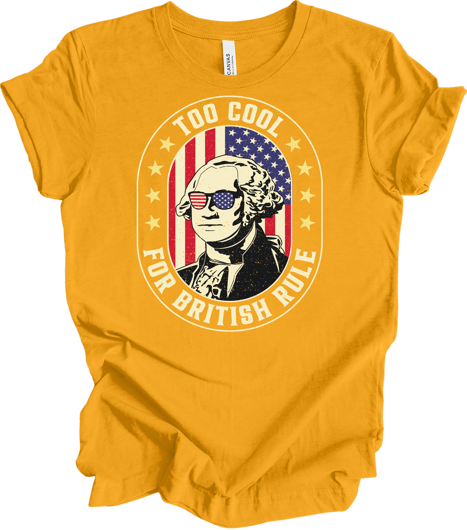 Too Cool for British Rule T-Shirt in Gold