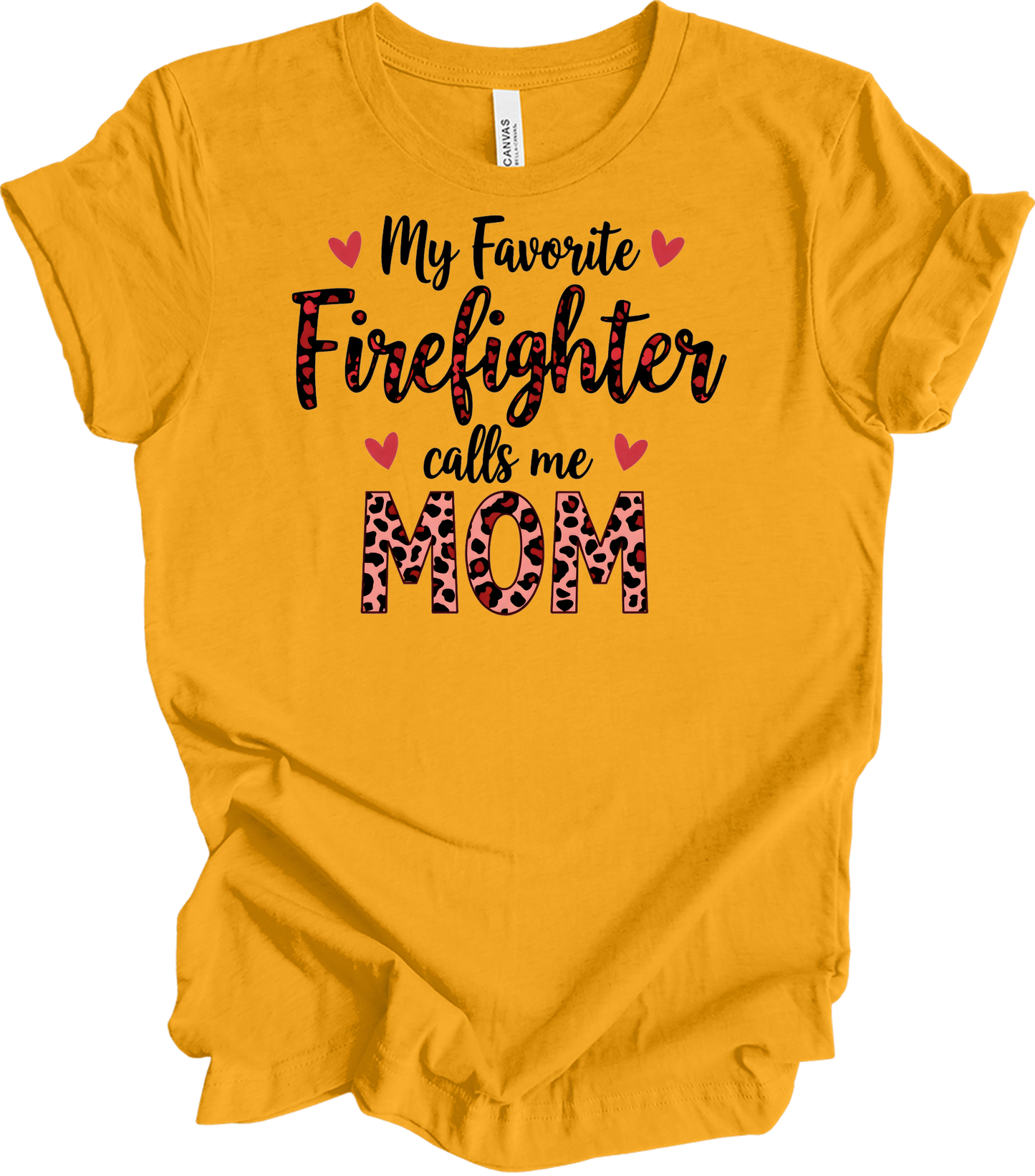 Firefighter Calls Me Mom T-Shirt in Gold
