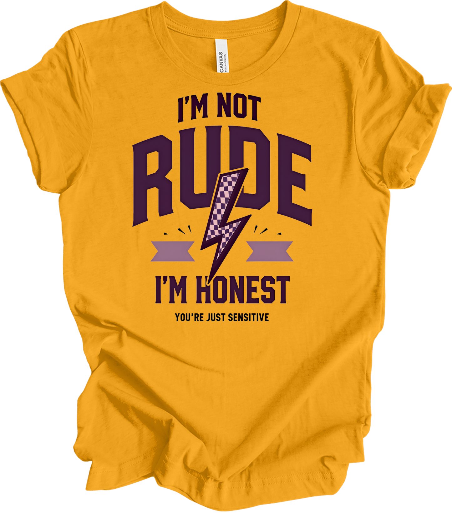 I'm Not Rude I'm Honest T-Shirt in Gold