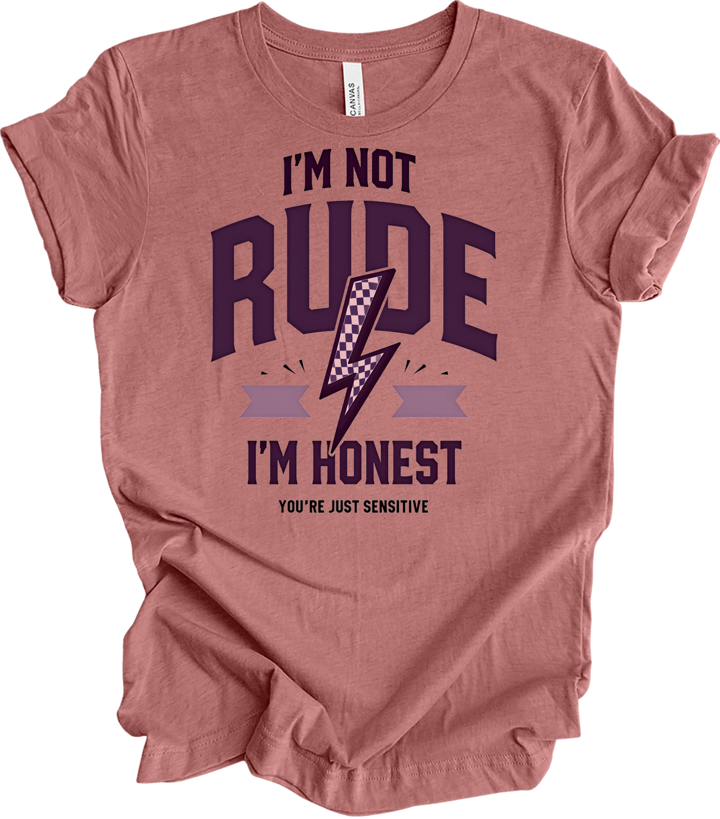 I'm Not Rude I'm Honest T-Shirt in Heather Mauve
