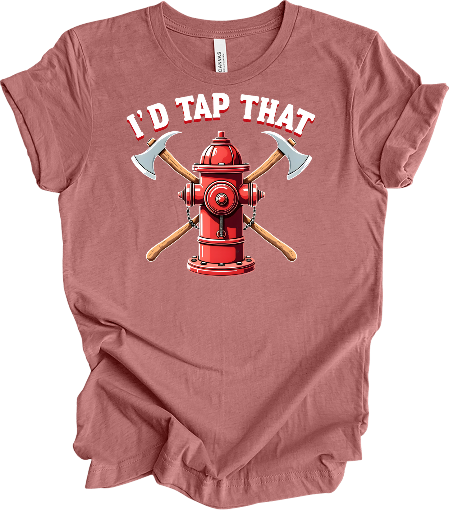 I'd Tap That Firefighter T-Shirt in Heather Mauve