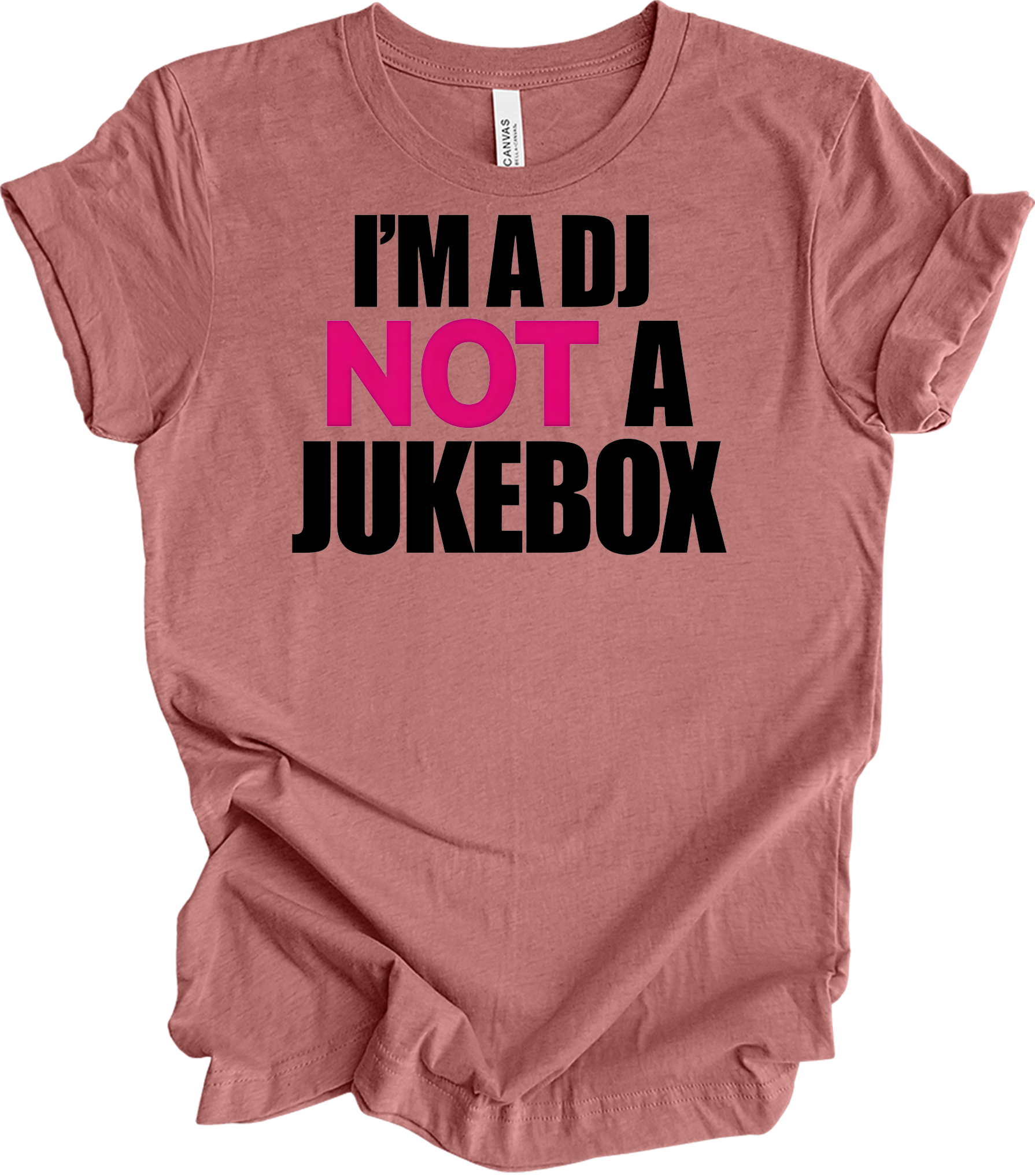 I'm A DJ Not A Jukebox T-Shirt in Heather Mauve