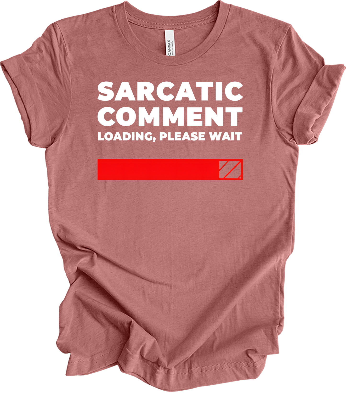 Sarcastic Comment Loading T-Shirt in Heather Mauve