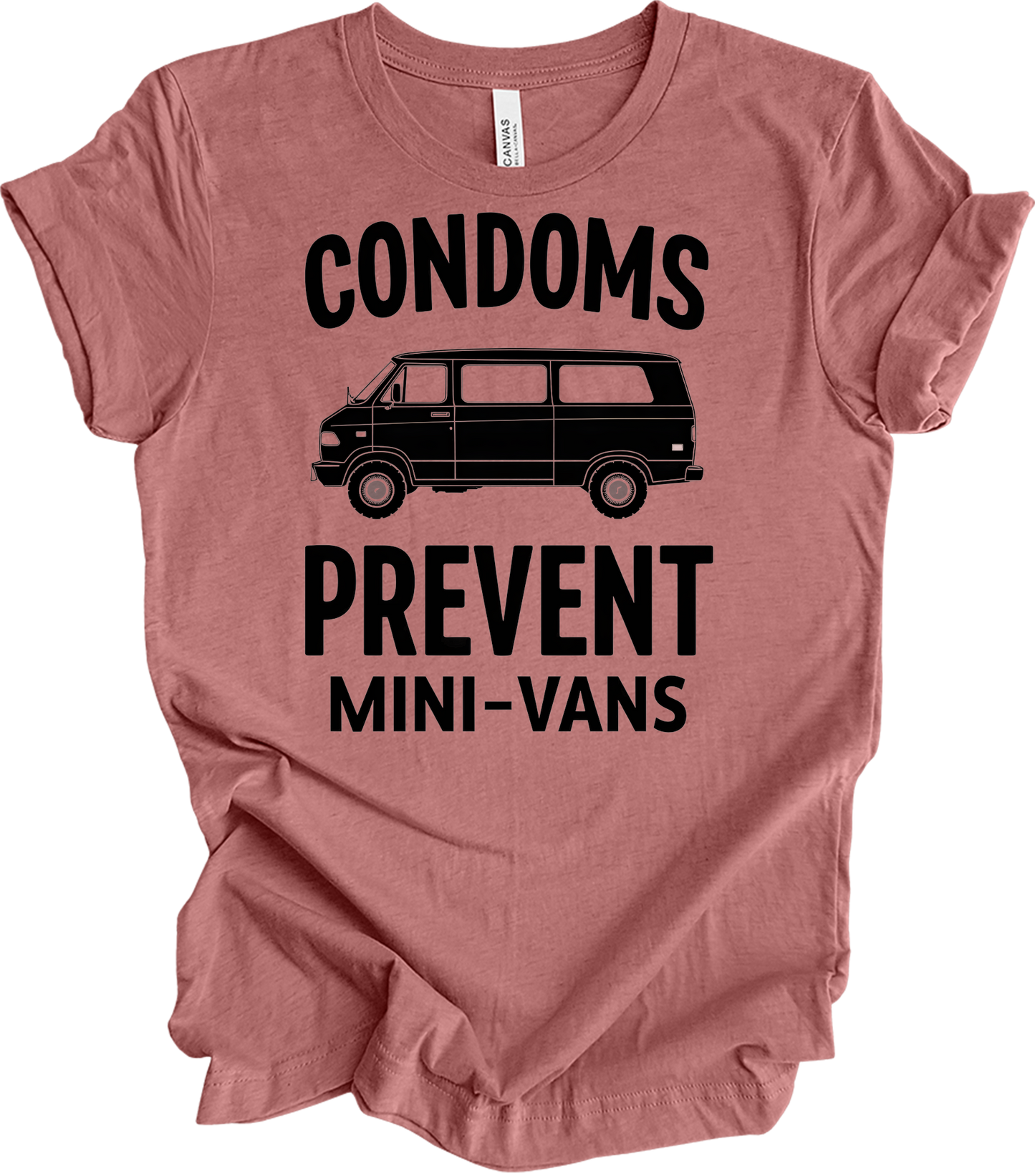 Condoms Prevent Mini-Vans T-Shirt in Heather Mauve