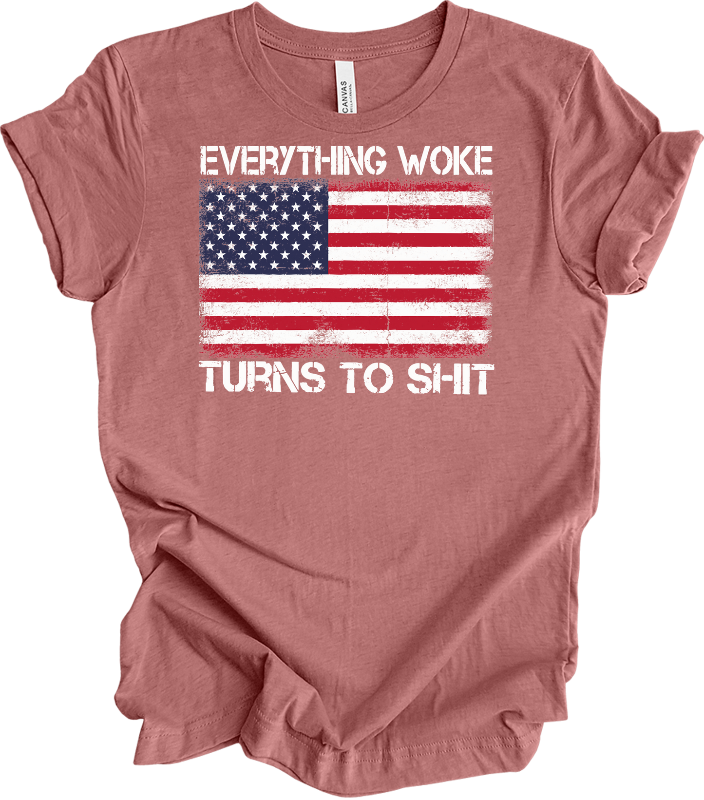 Everything Woke Turns to Sh!t Funny Trump Political USA Flag T-Shirt in Heather Mauve