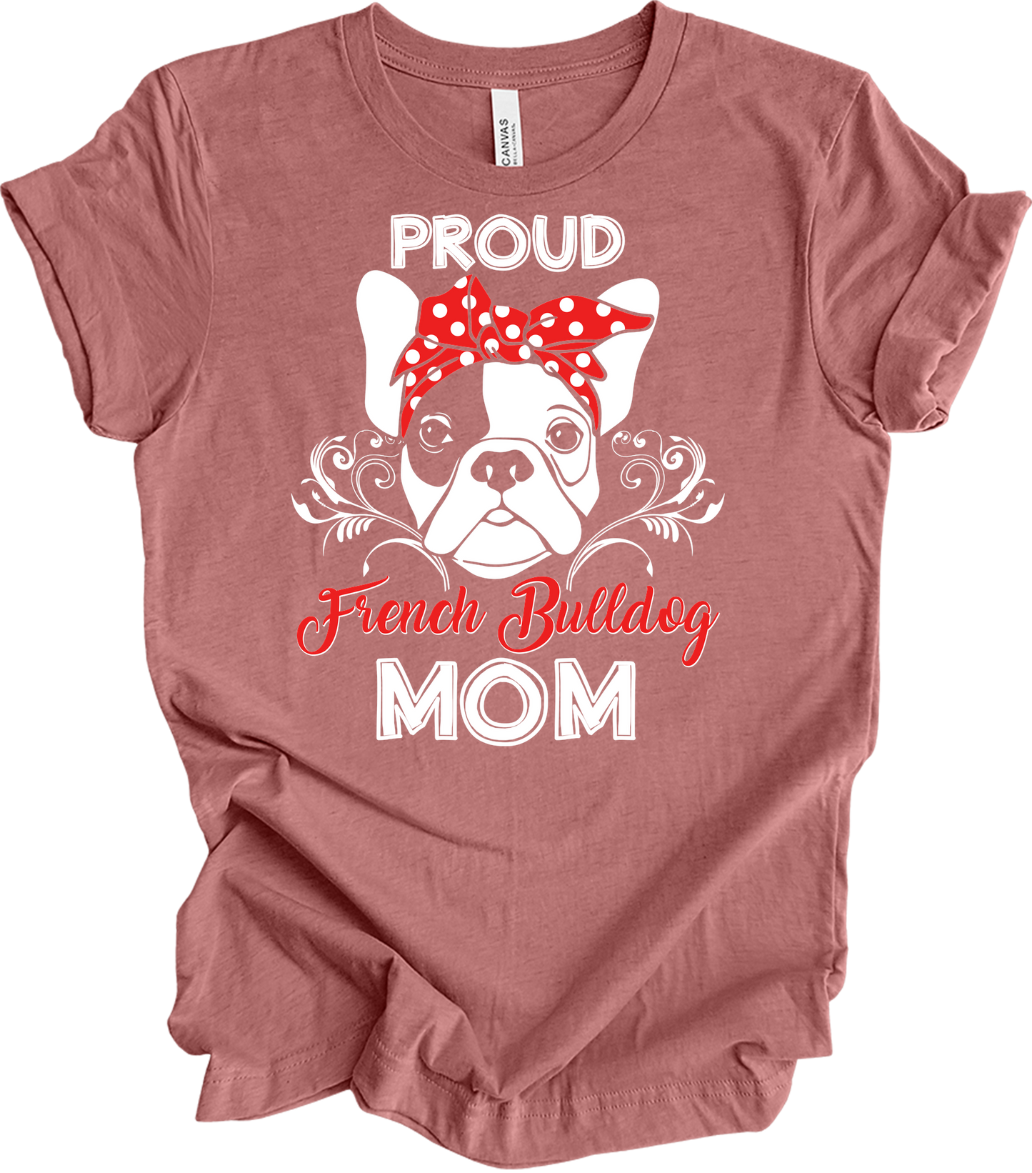 Proud French Bulldog Mom T-Shirt in Heather Mauve