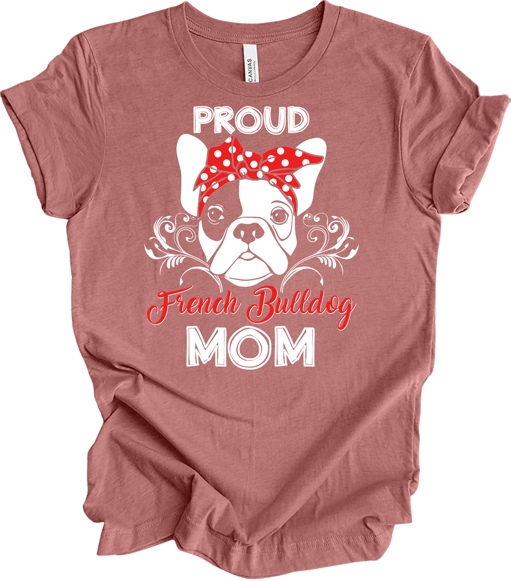 Proud French Bulldog Mom T-Shirt in Heather Mauve