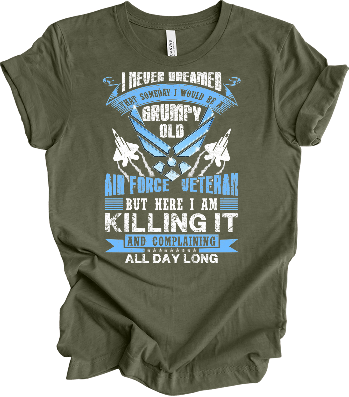 Grumpy Air Force Veteran T-Shirt in Heather Military Green