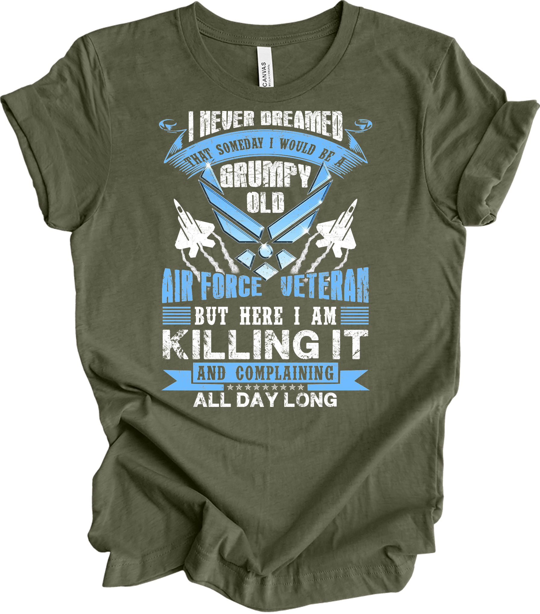 Grumpy Air Force Veteran T-Shirt in Heather Military Green