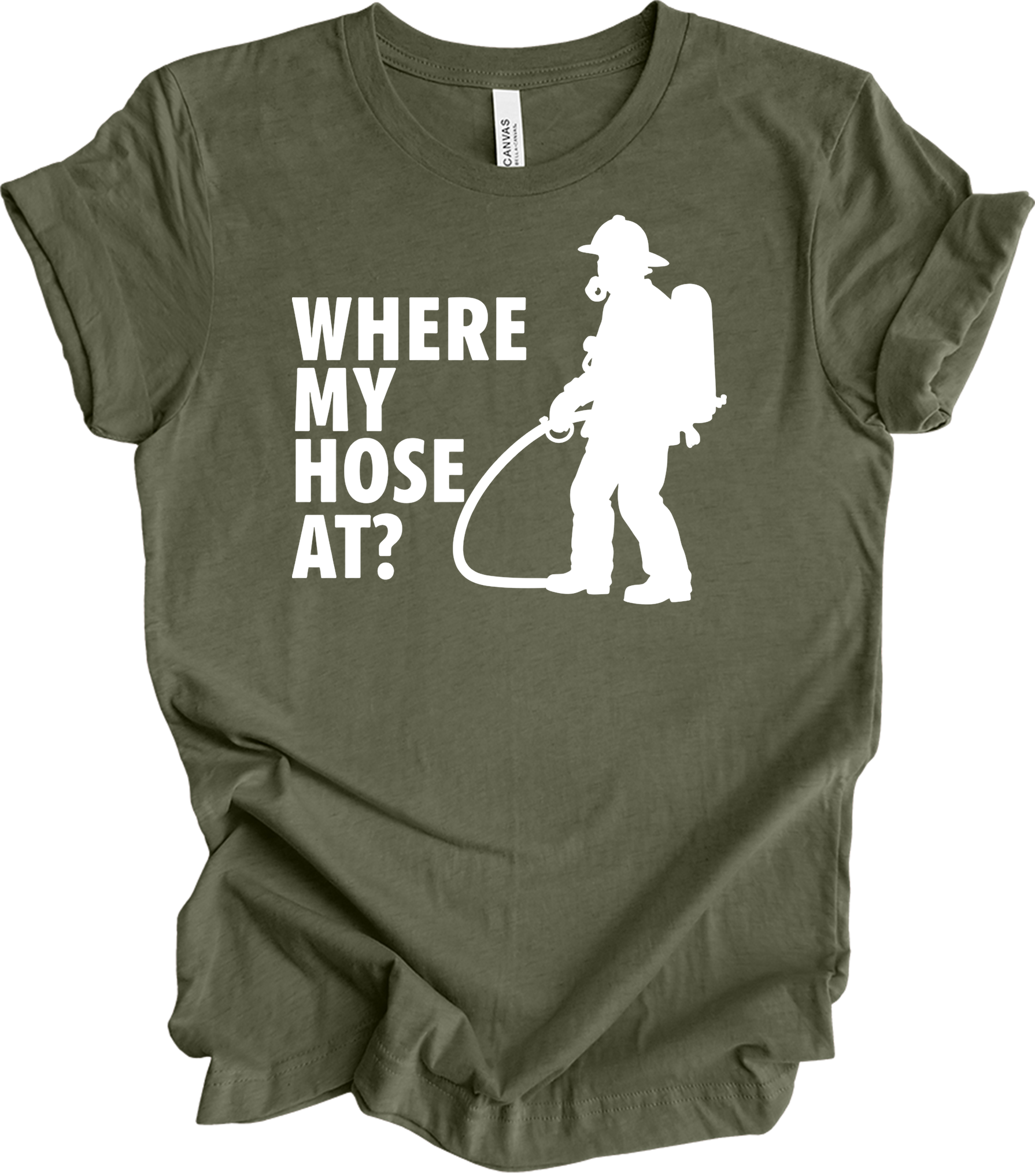 Where My Hose At? Unisex T-Shirt in Heather Military Green