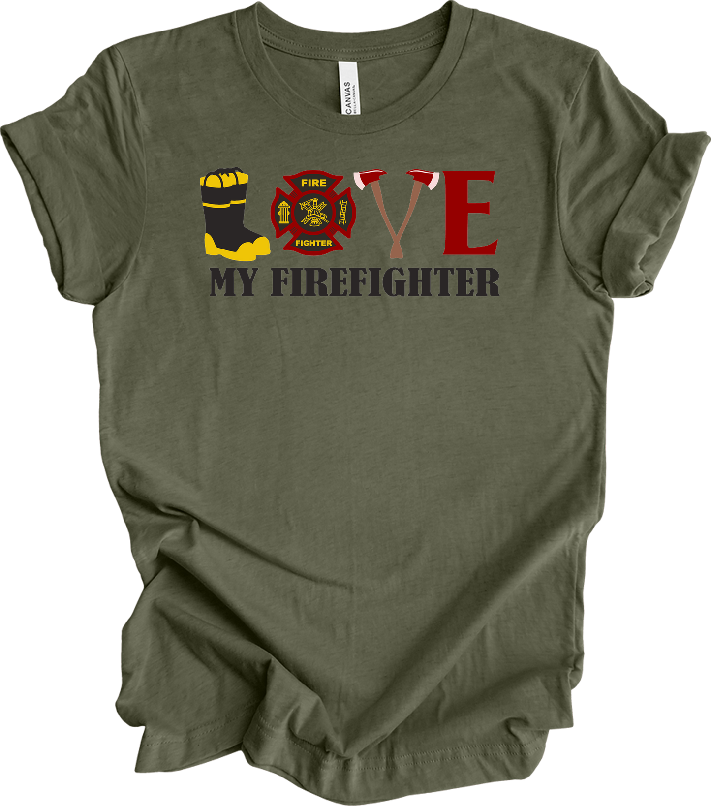 I Love My Firefighter - Fire Wife & Husband Gift T-Shirt in Heather Military Green