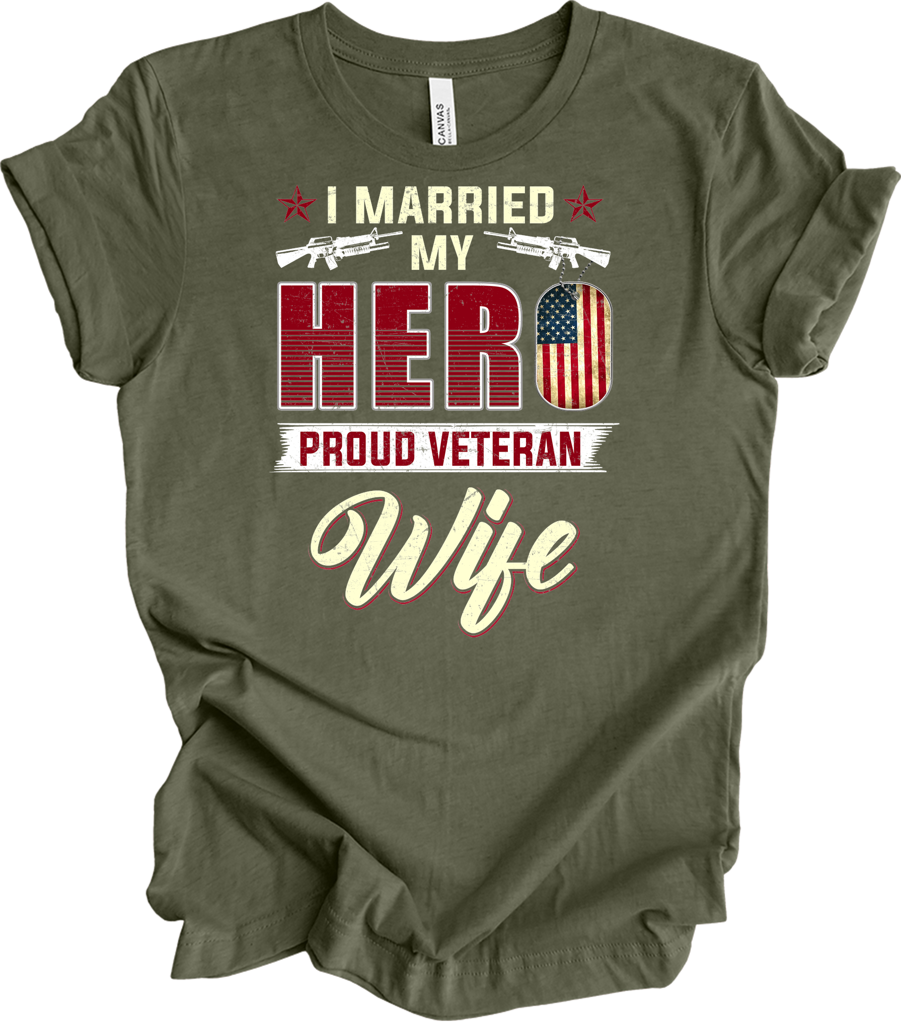 Proud Veteran Wife - I Married My Hero Patriotic T-Shirt in Heather Military Green