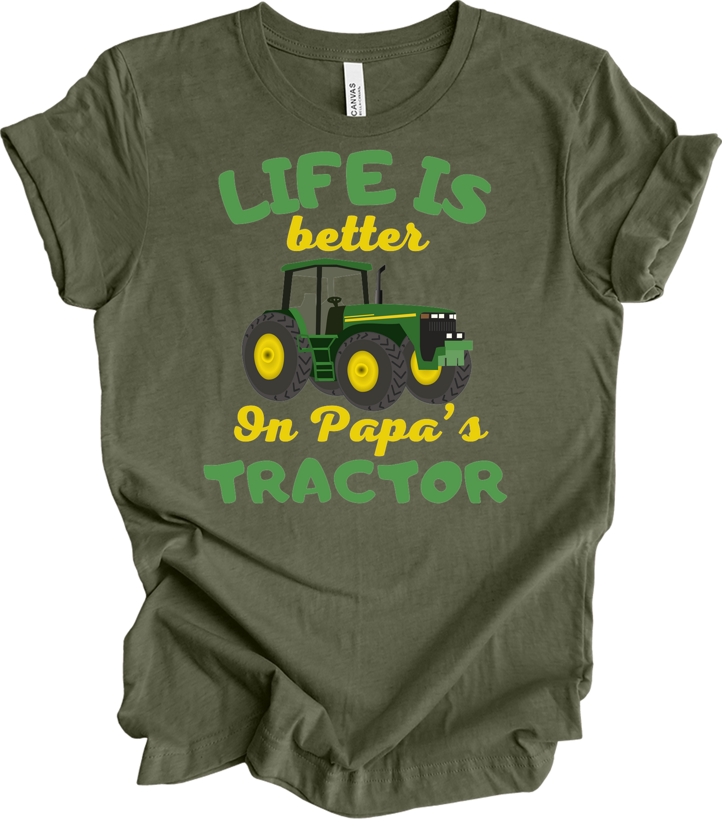 Life Is Better On Papa's Tractor T-Shirt in Heather Military Green