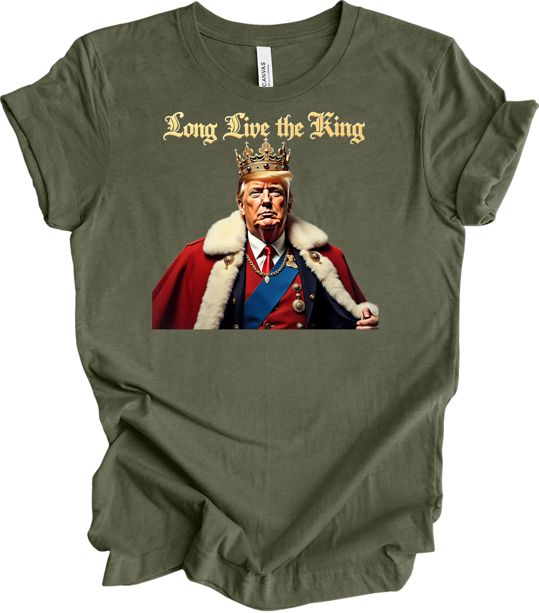 Trump King - Long Live the King T-Shirt in Heather Military Green