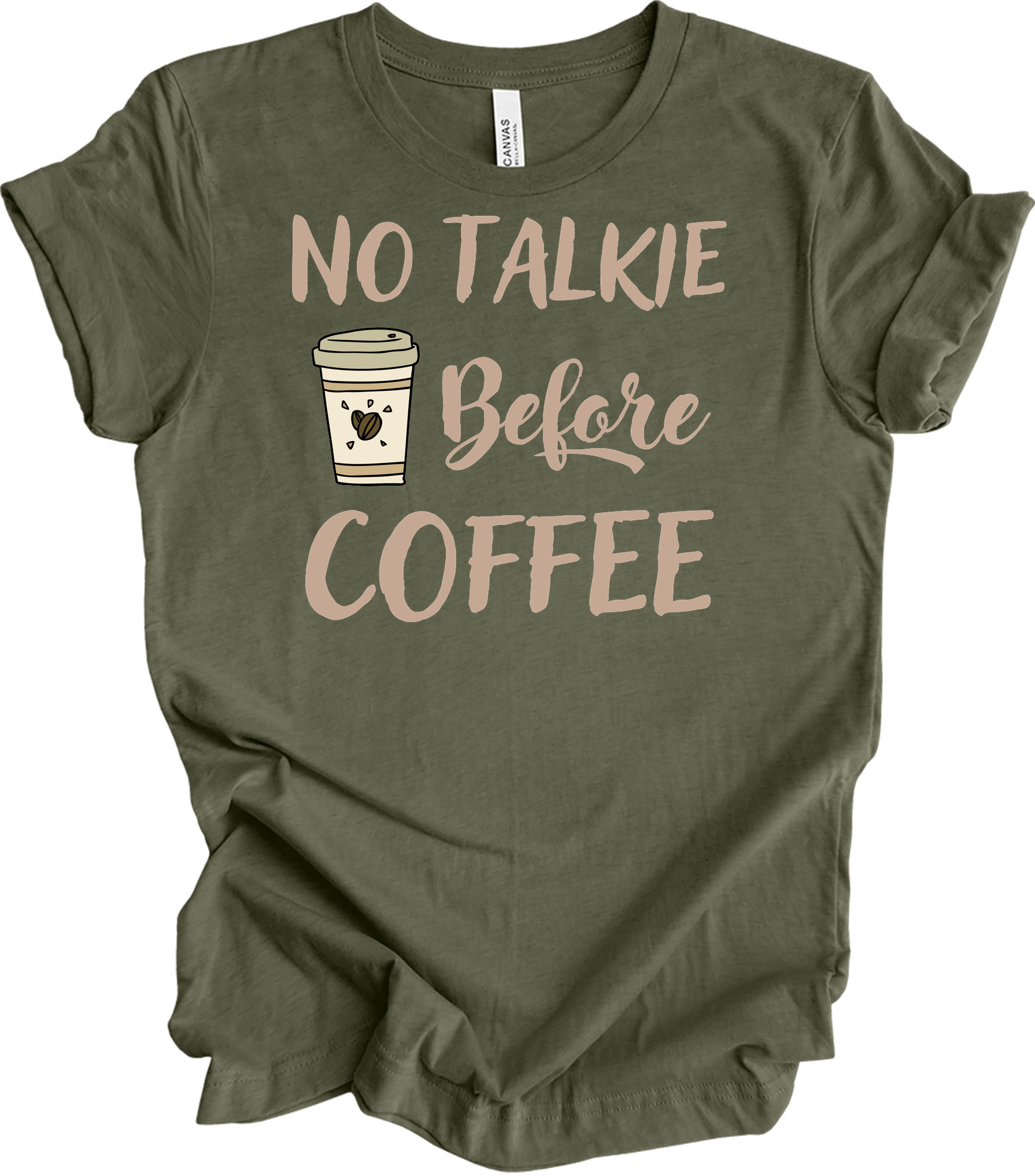 No Talkie Before Coffee T-Shirt in Heather Military Green