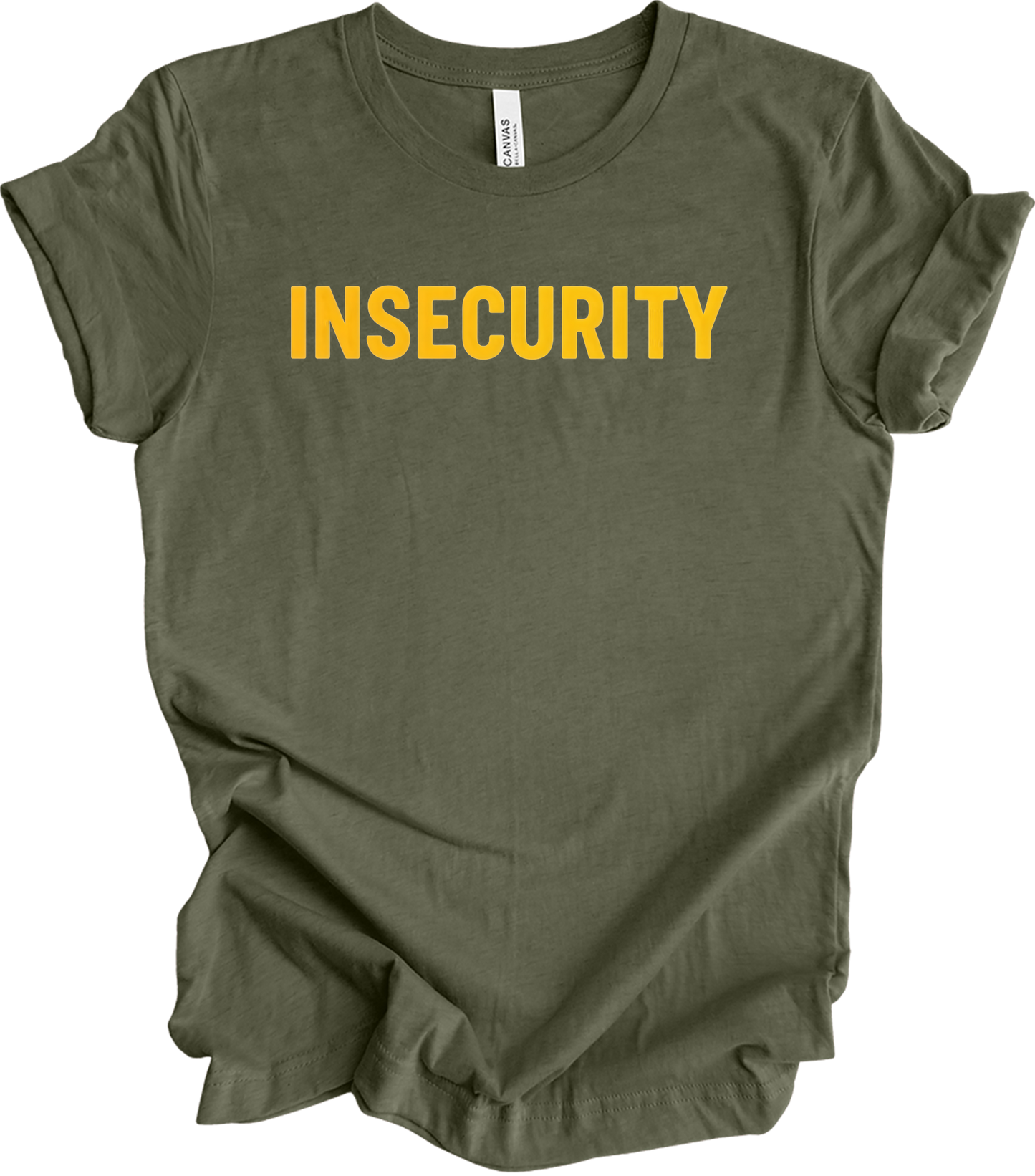 Insecurity Sarcastic T-Shirt in Heather Military Green