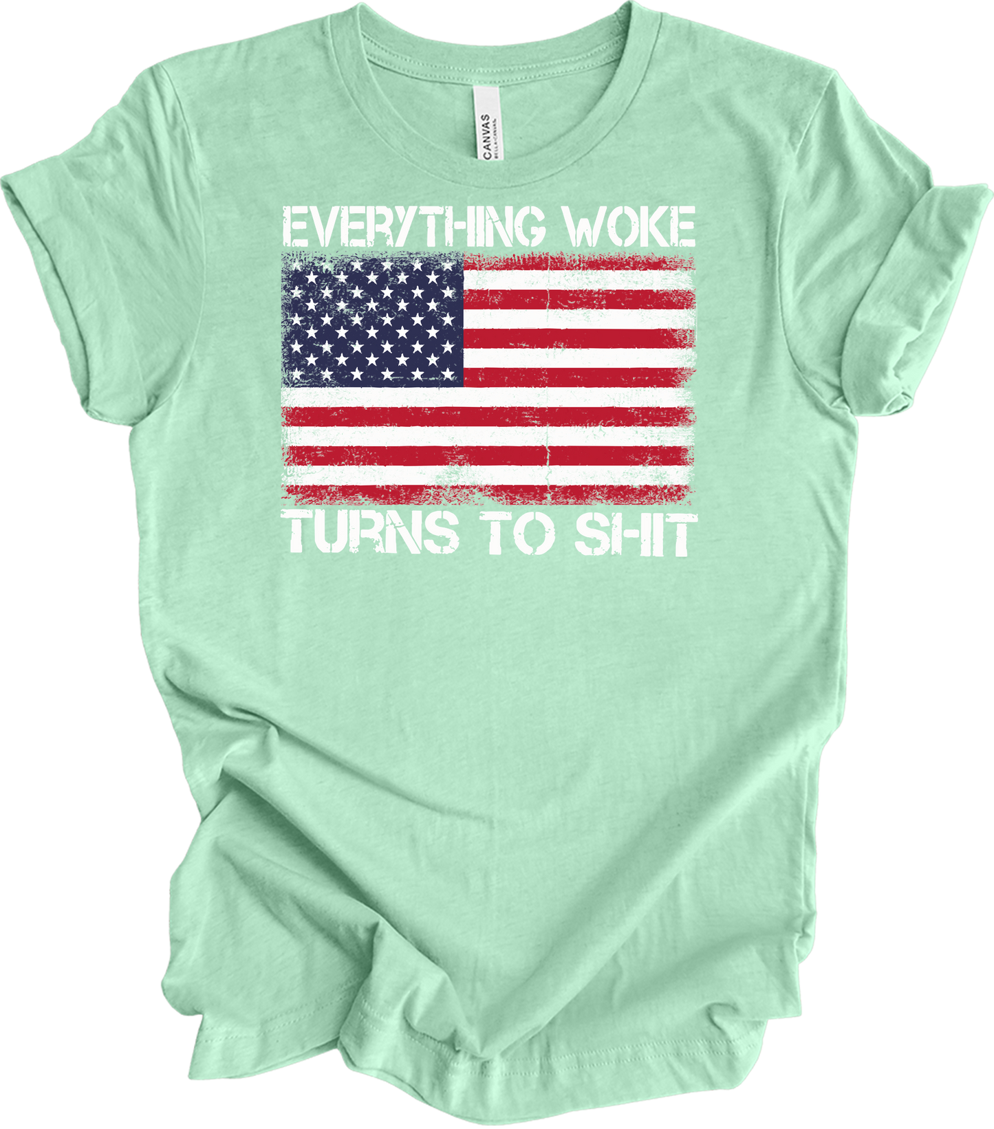 Everything Woke Turns to Sh!t Funny Trump Political USA Flag T-Shirt in Heather Mint