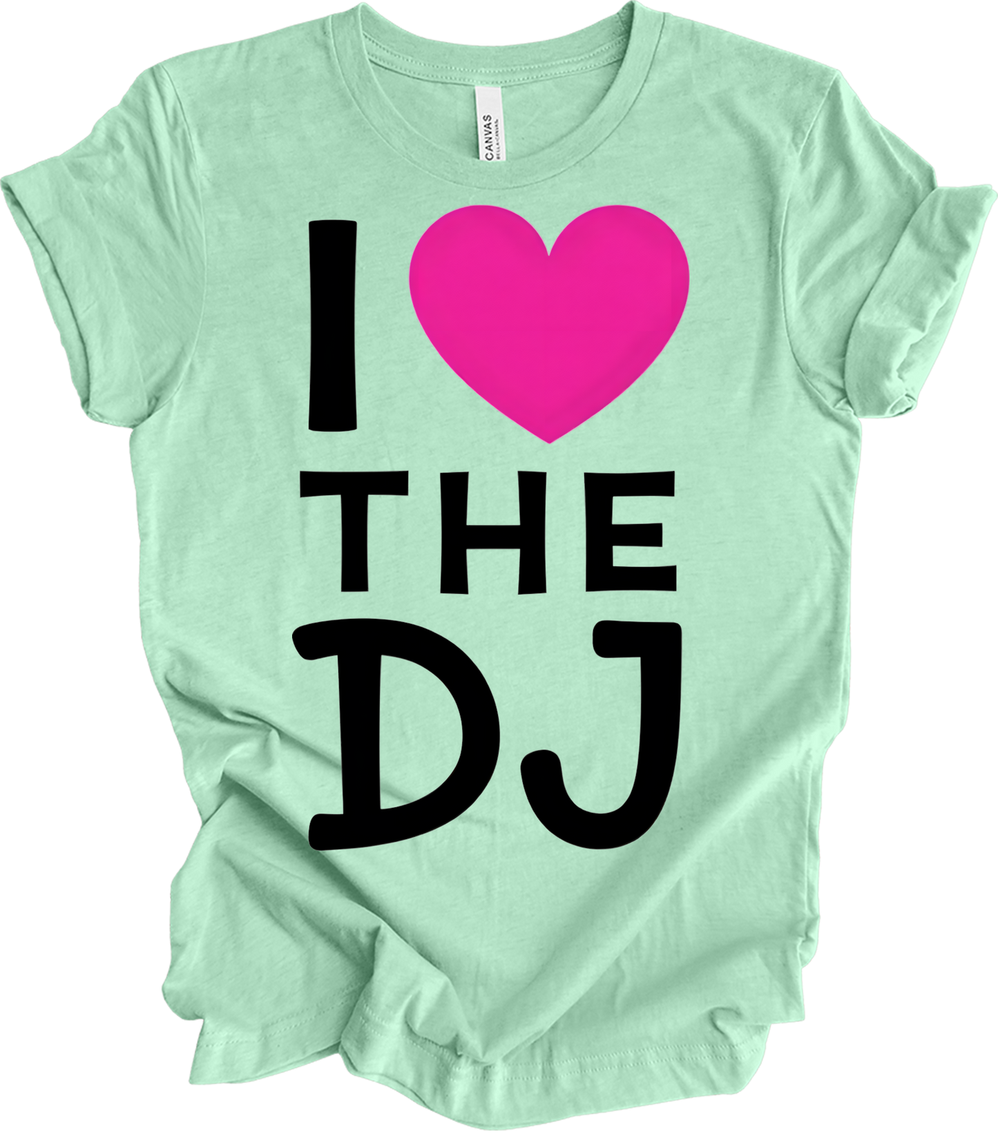 I Love The DJ - Music Fan Favorite T-Shirt in Heather Mint